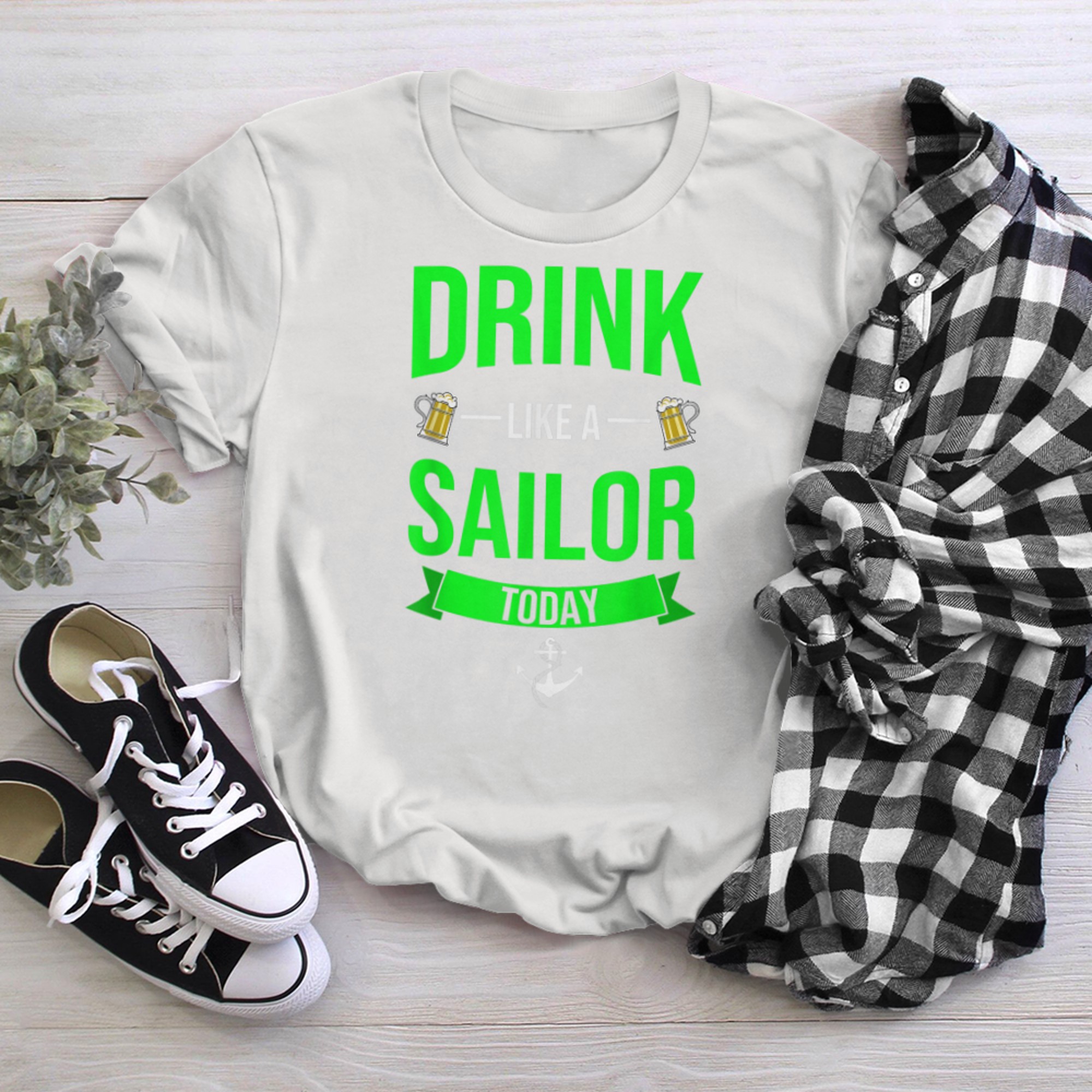 Drink Like A Sailor Today Funny St. Patrick's Day t-shirt White