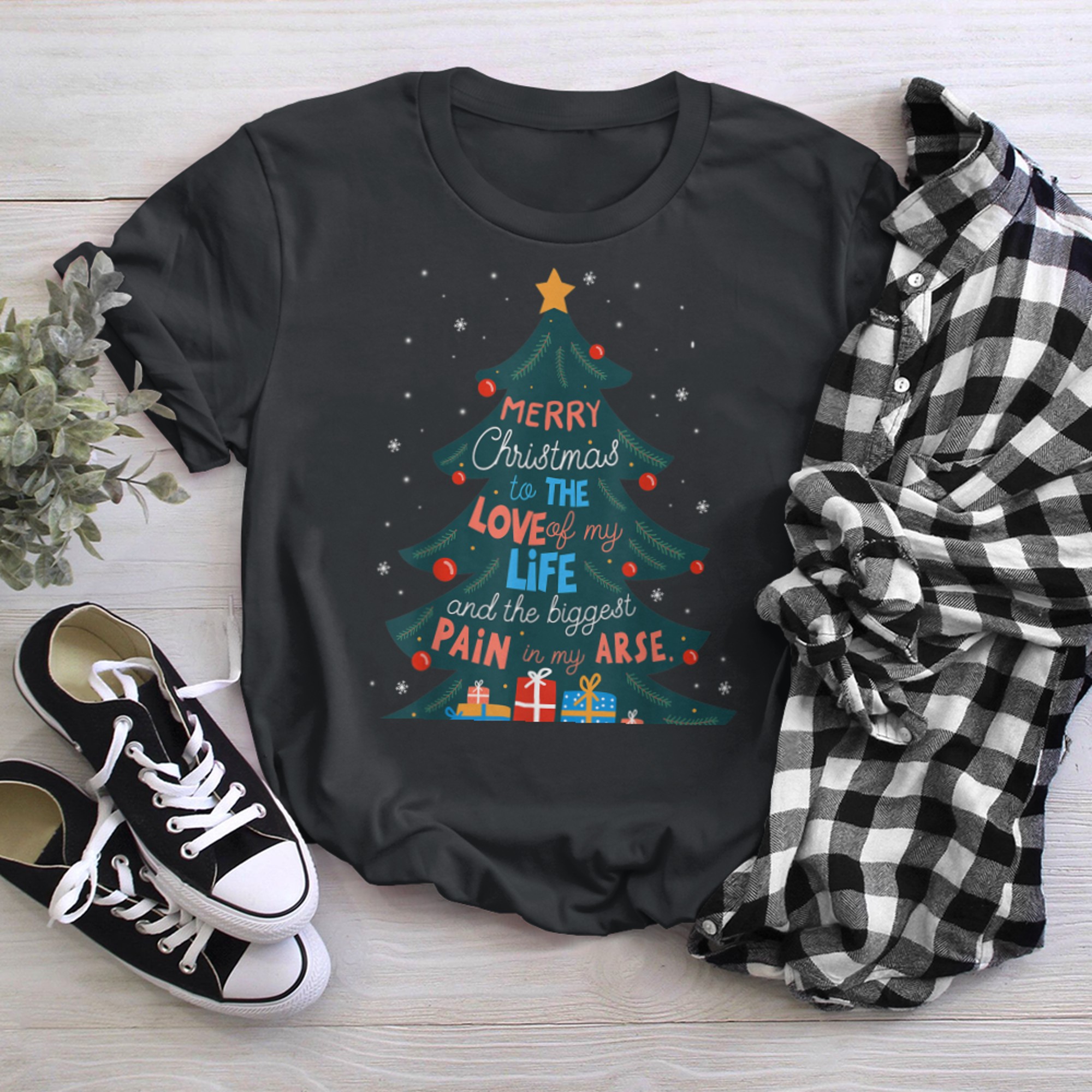 Merry Christmas To The Love Of My Life and The Biggest Tree t-shirt black