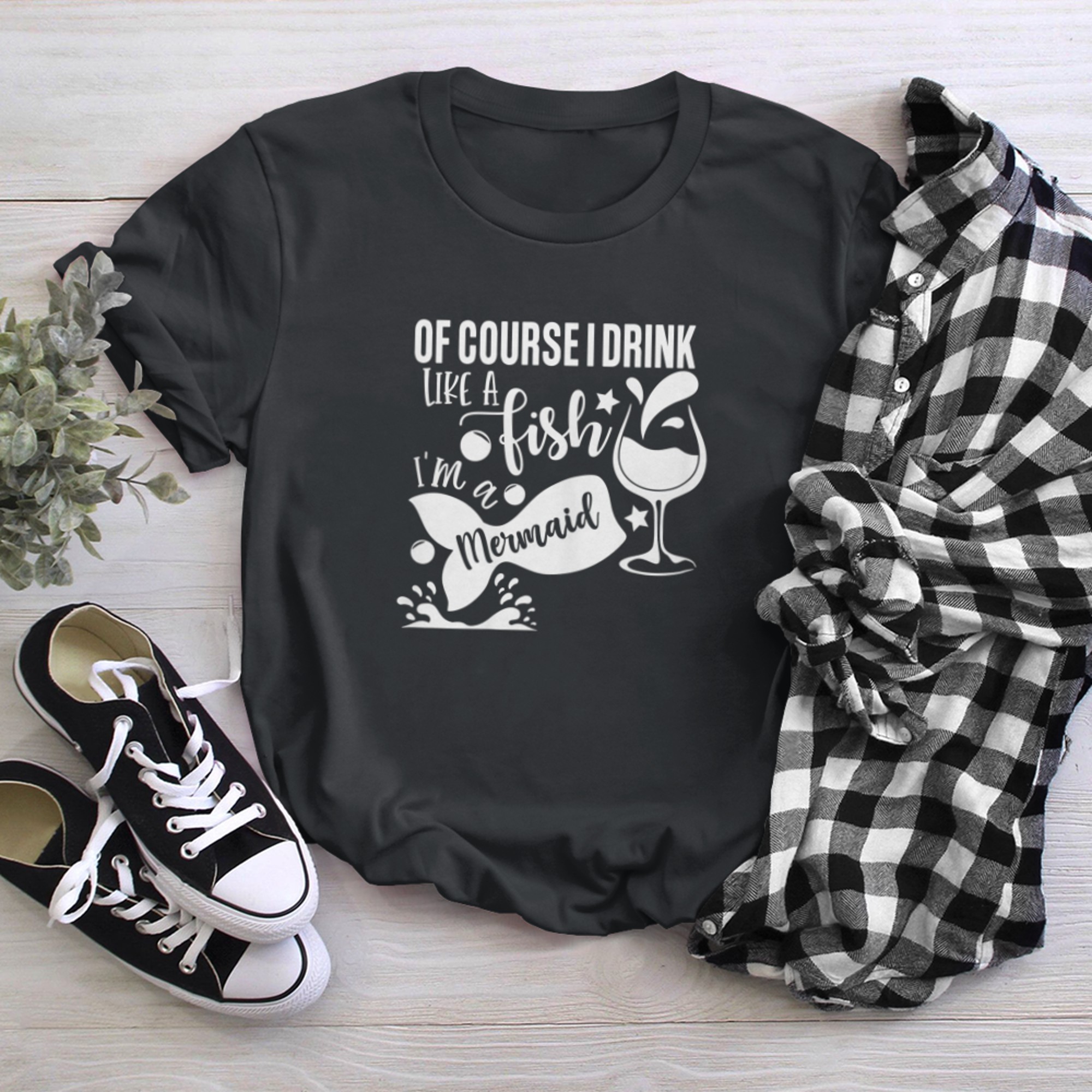 Womens Of Course I Drink Like a Fish I'm a Mermaid Wine (1) t-shirt black