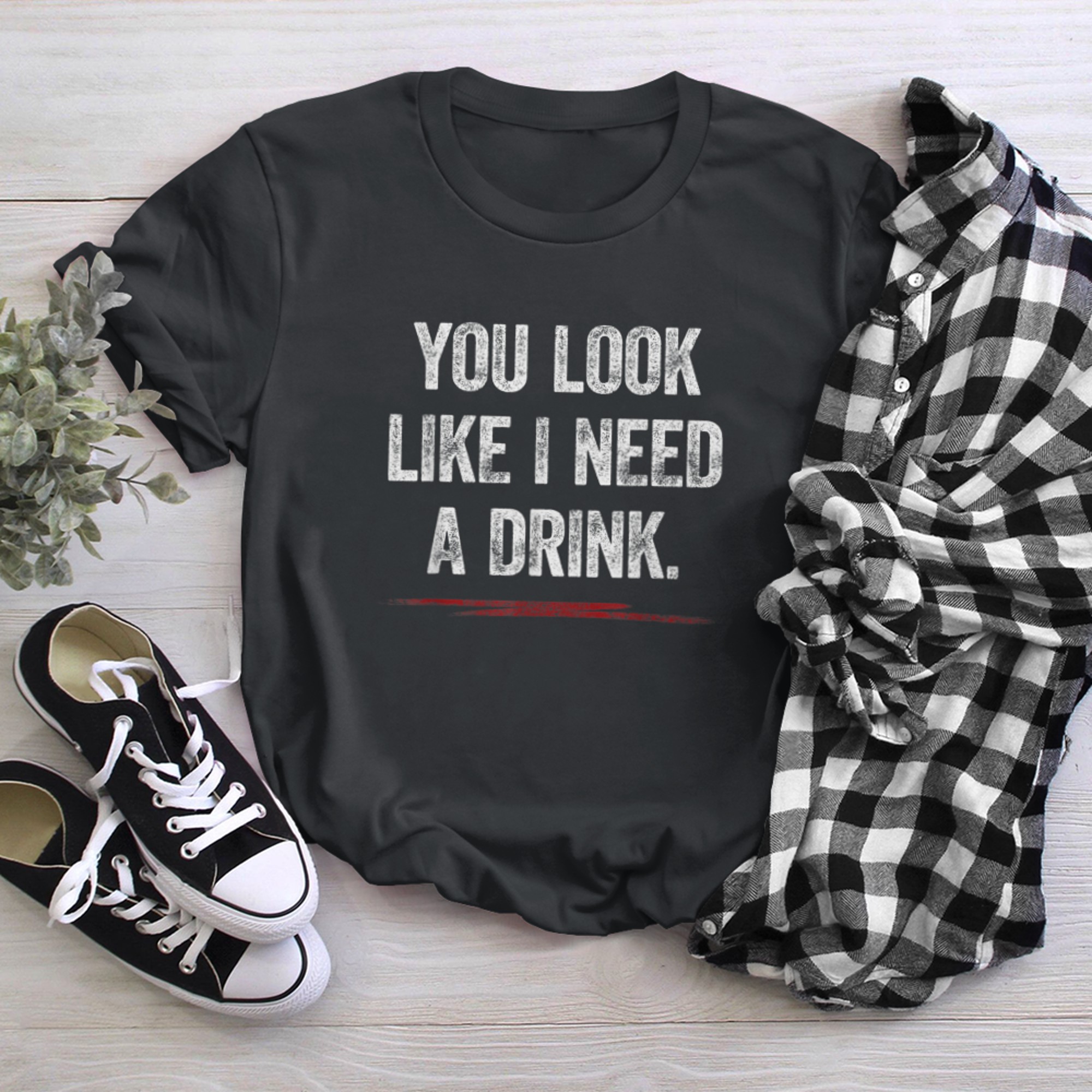 You Look Like I Need A Drink Shirt Funny Saying Fun Drinking (1) t-shirt black