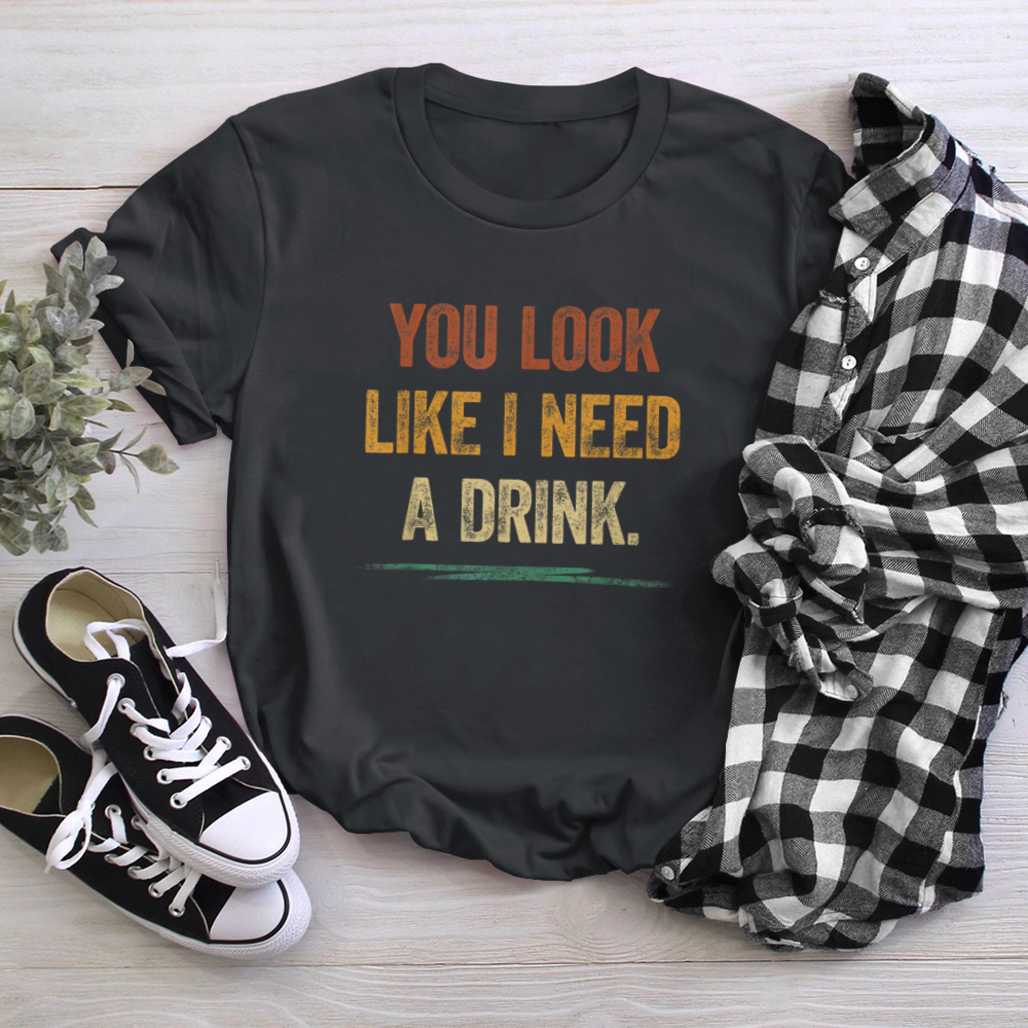 You Look Like I Need A Drink Shirt Funny Saying Fun Drinking (15) t-shirt black