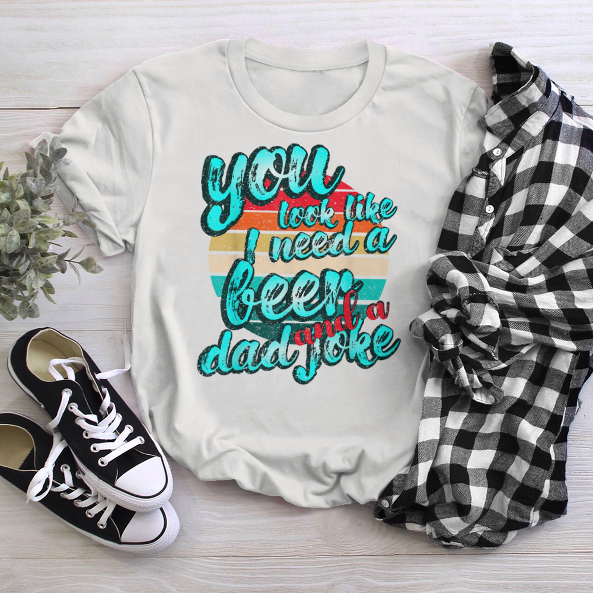 Mens You look like I need a drink and a dad joke funny daddy t-shirt White