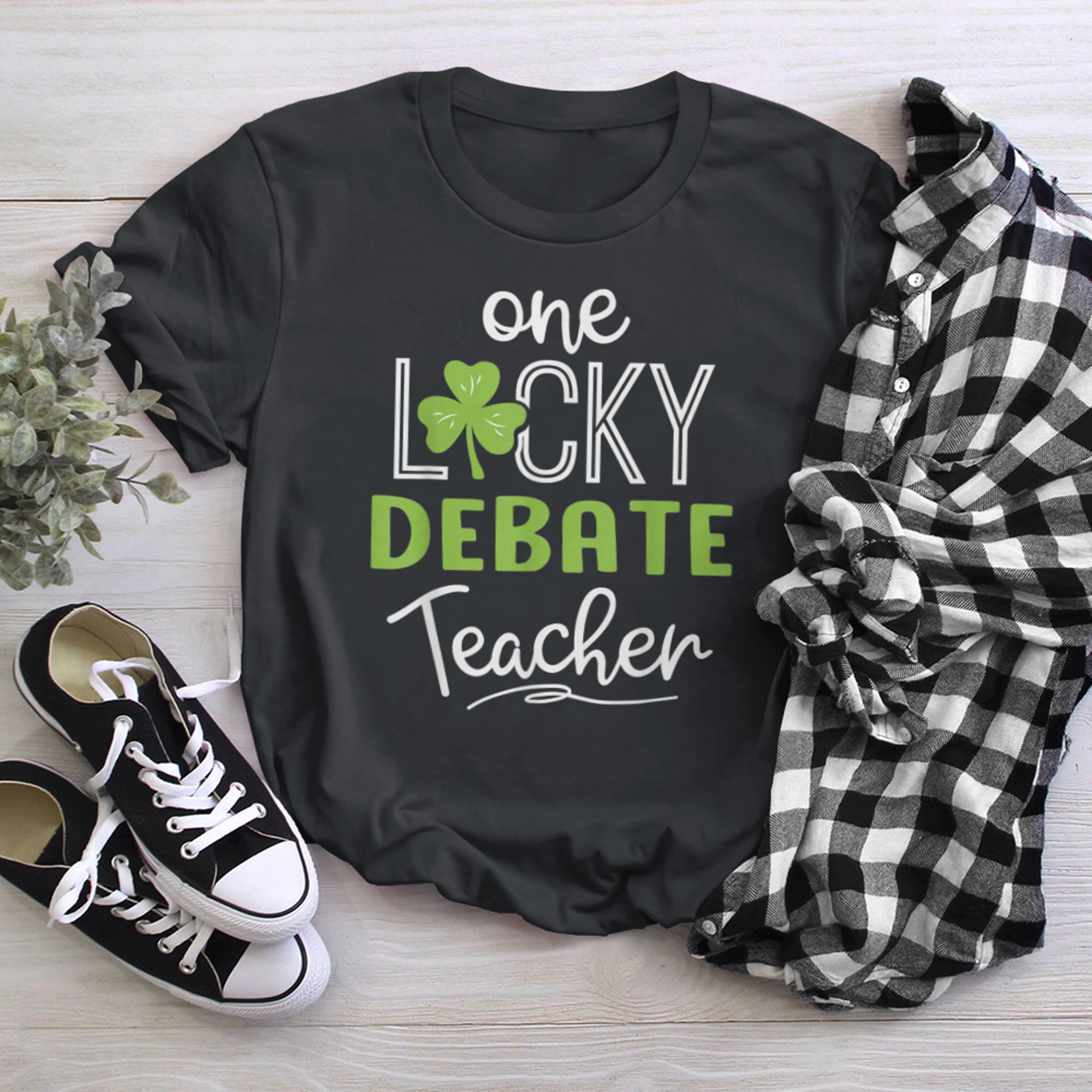 Funny One Lucky DEBATE Teacher Shirt St Patricks Day black white