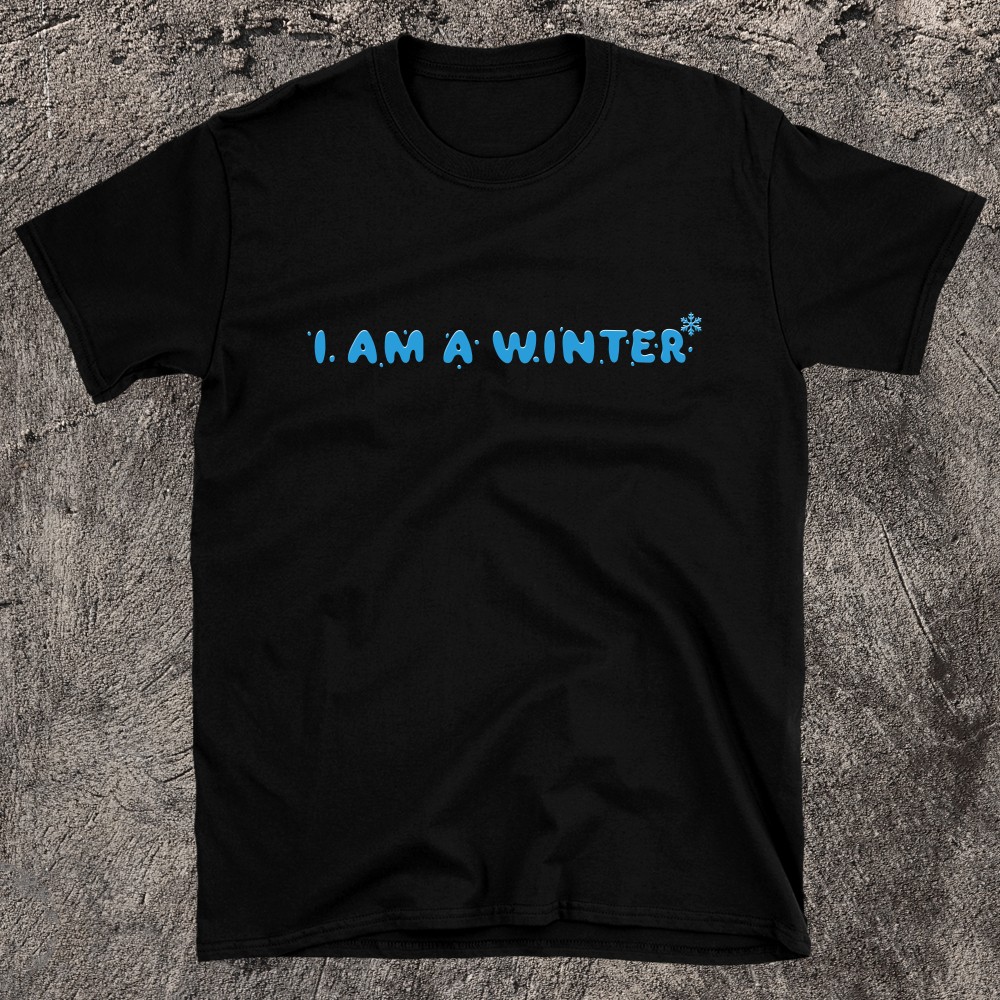 Embrace The Chill in Style I Am A Winter T-Shirt