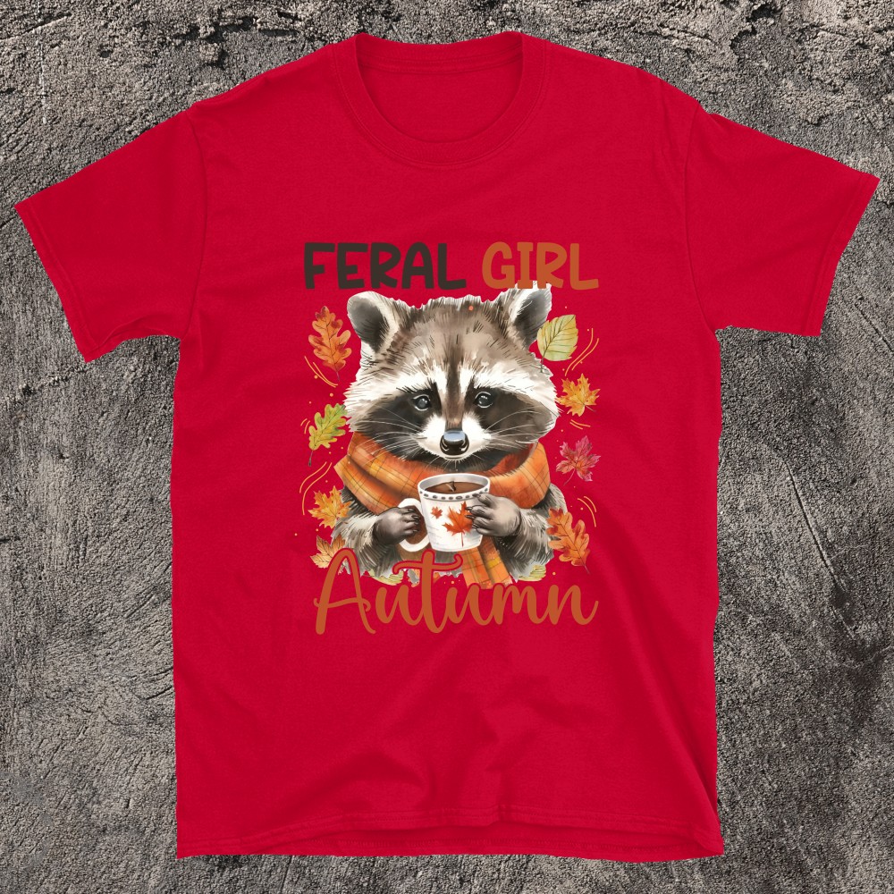 Fierce Fall Energy Feral Autumn T-Shirt