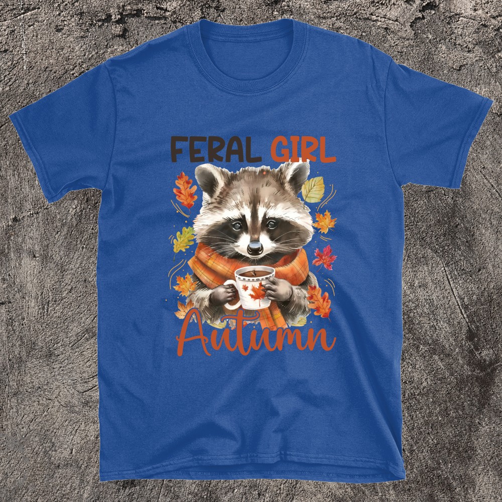 Fierce Fall Energy Feral Autumn T-Shirt