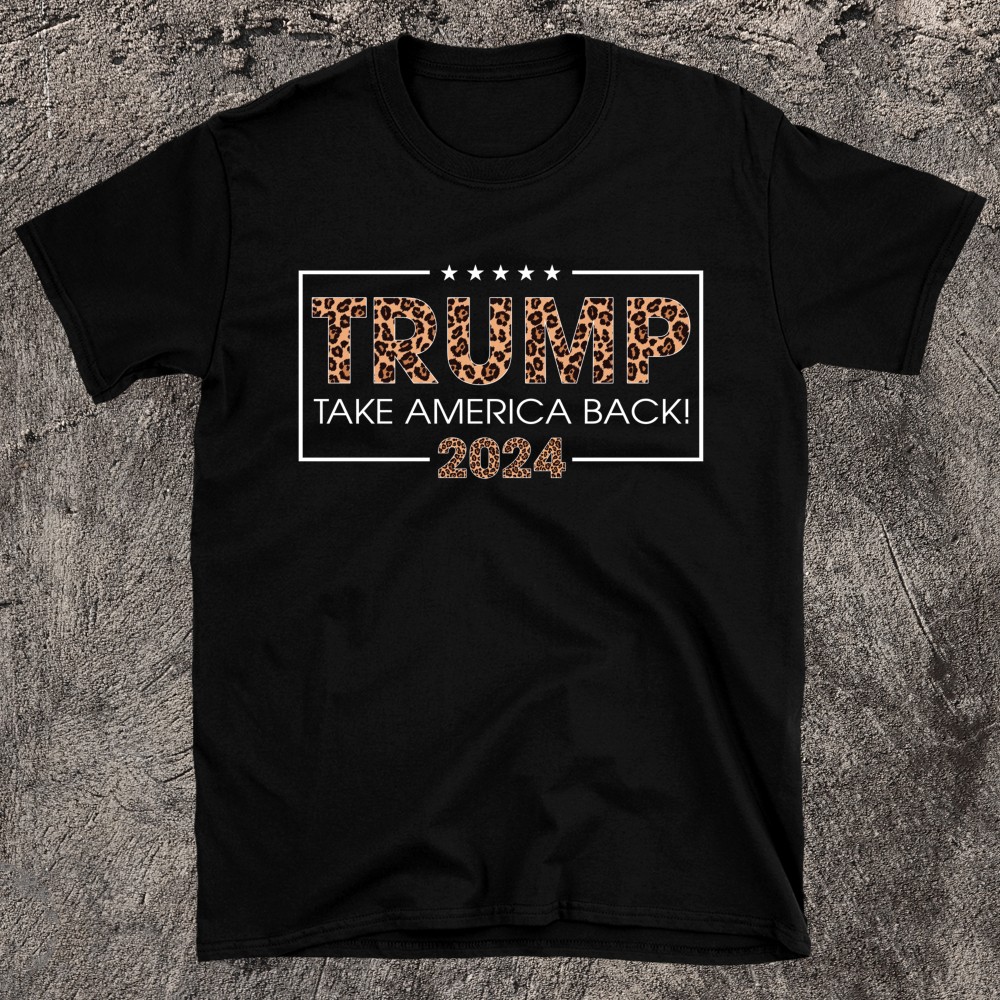 Hoodie-Donald Trump Take America Back Leopard Print Gift T-shirt