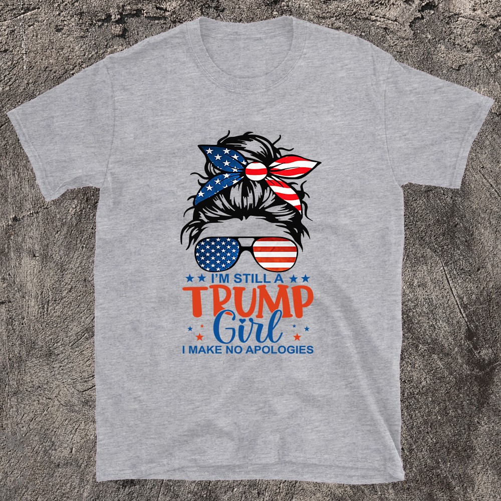 I'm Still A Trump Girl I Make No Apologies Trump 2024 T-shirt b? black