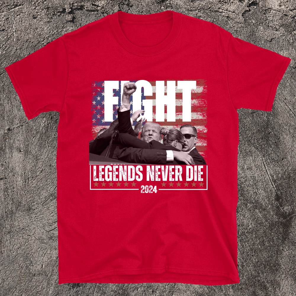 Fight Legends Never Die Trump T-shirt