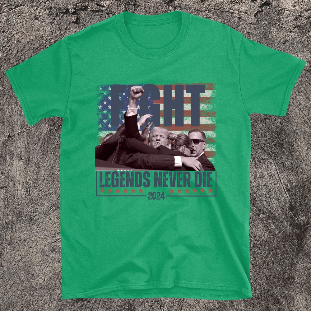 Fight Legends Never Die Trump T-shirt