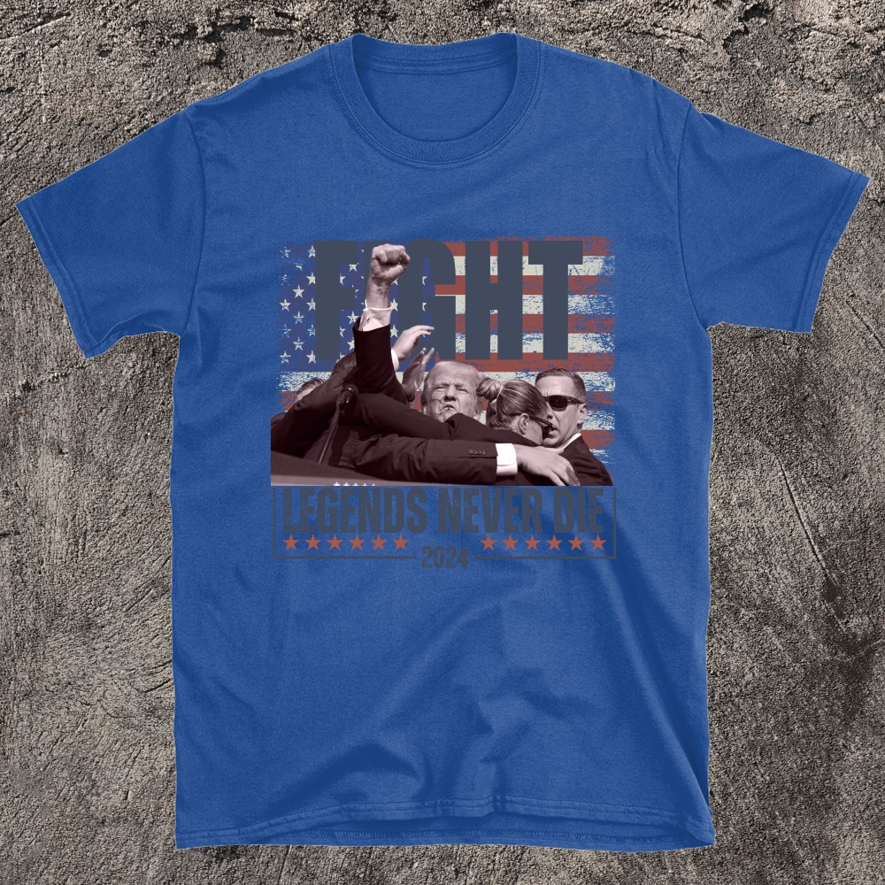 Fight Legends Never Die Trump T-shirt