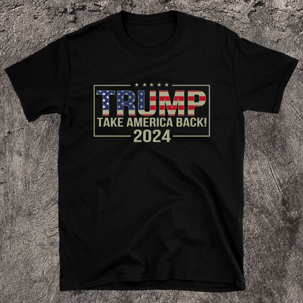 Take America Back American Flag Trump 2024 T-shirt