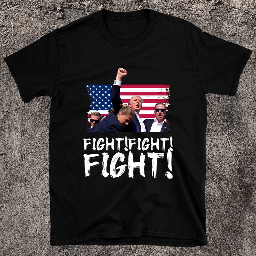 Trump Fight Fight Fight T-shirt