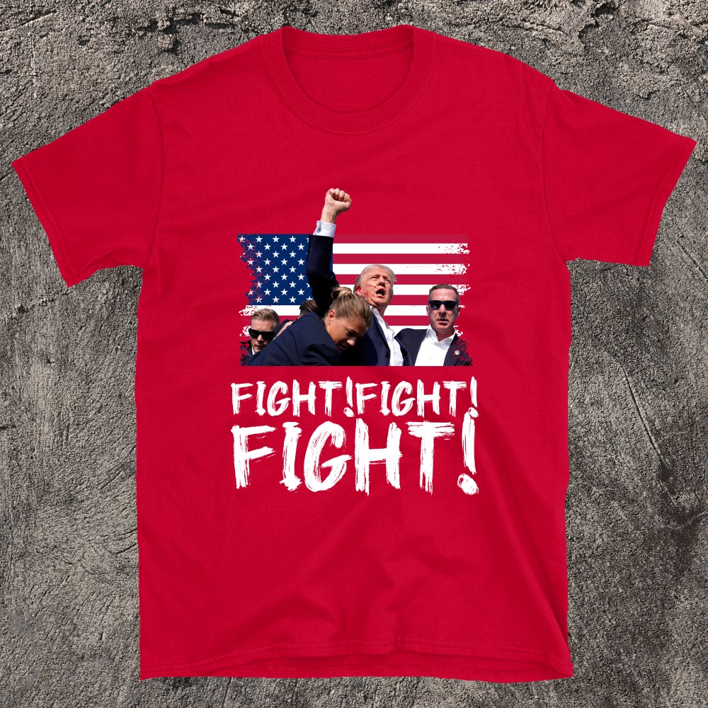 Trump Fight Fight Fight T-shirt