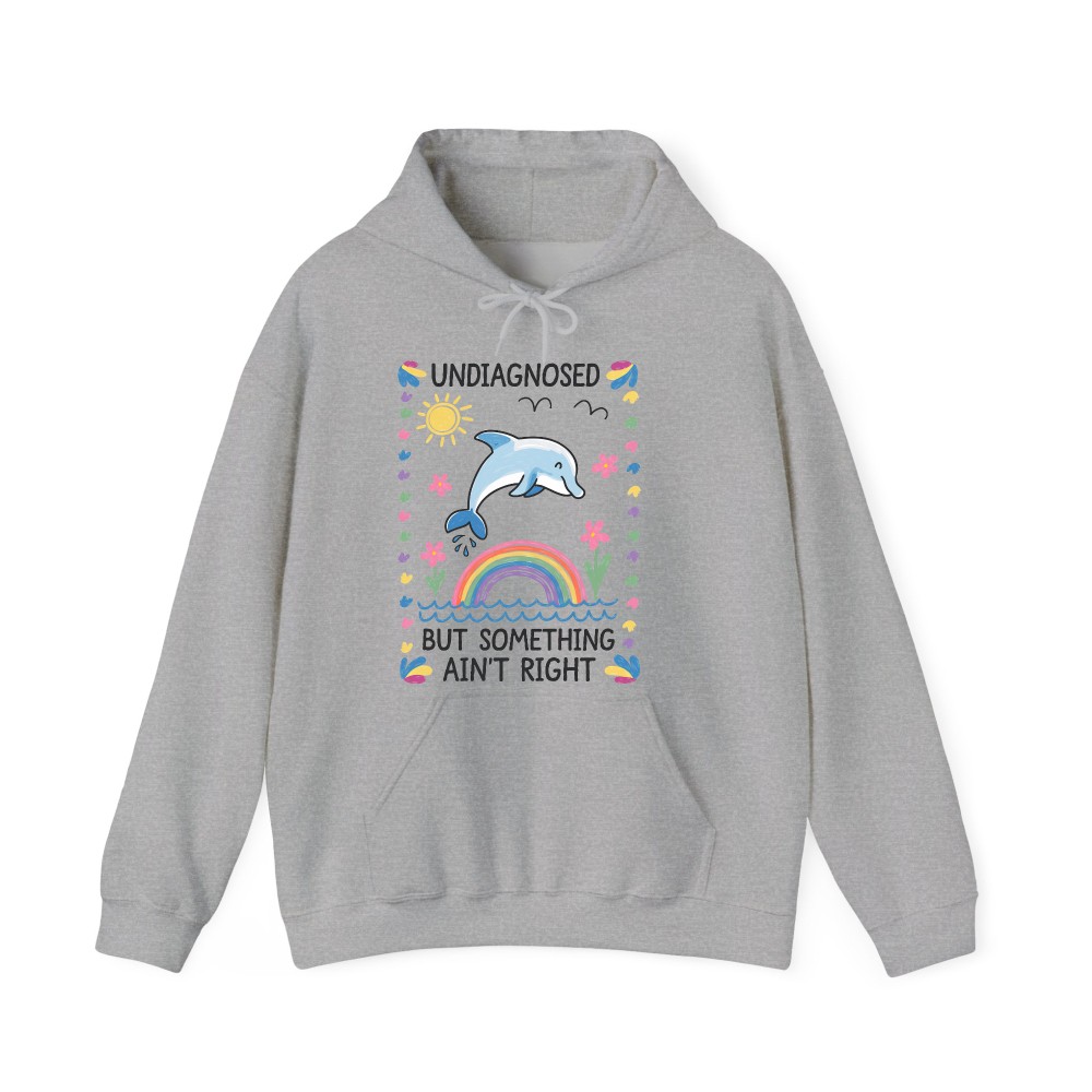 Undiagnosed But Something Ain't Right Comfort Color Tee, Silly T Shirt