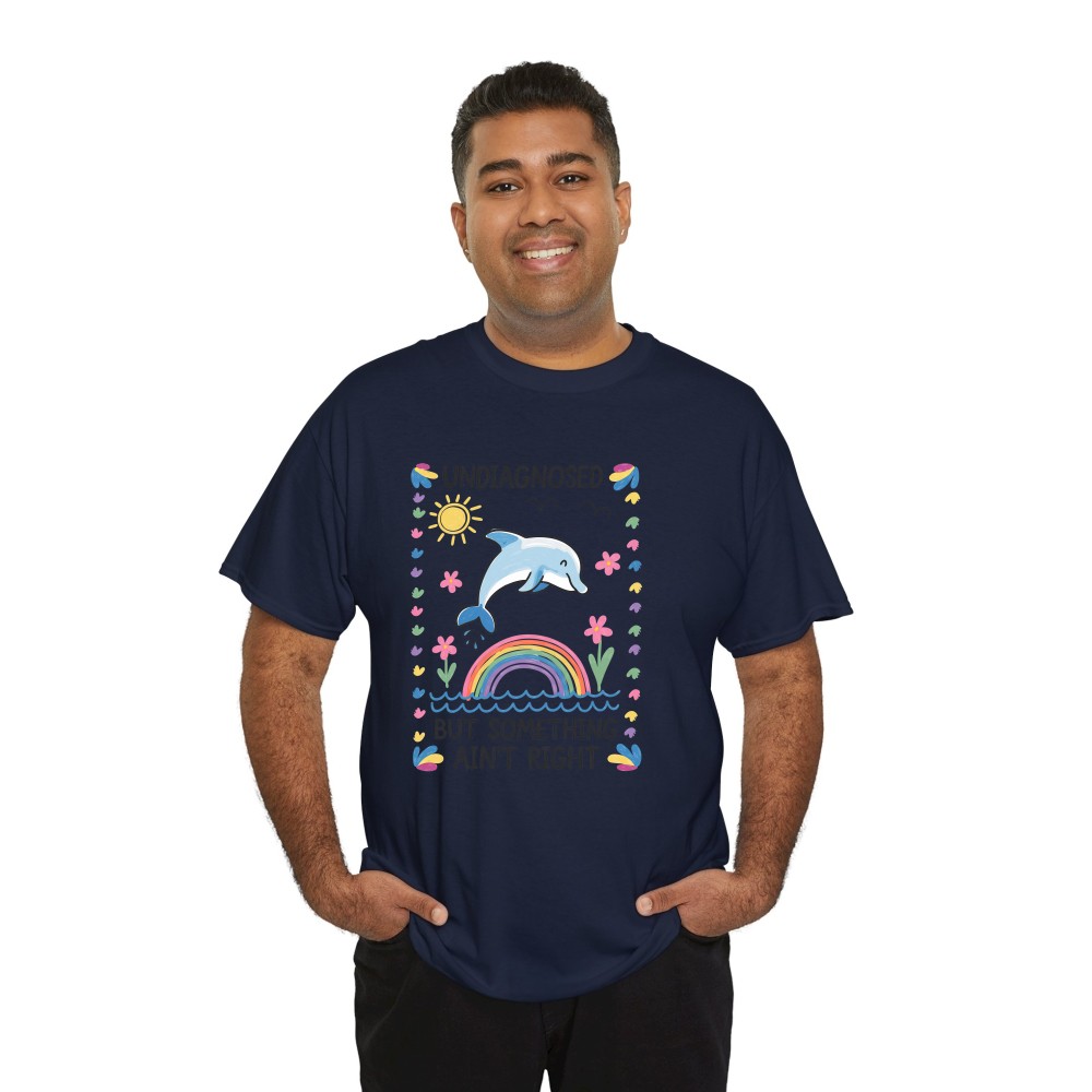 Undiagnosed But Something Ain't Right Comfort Color Tee, Silly T Shirt