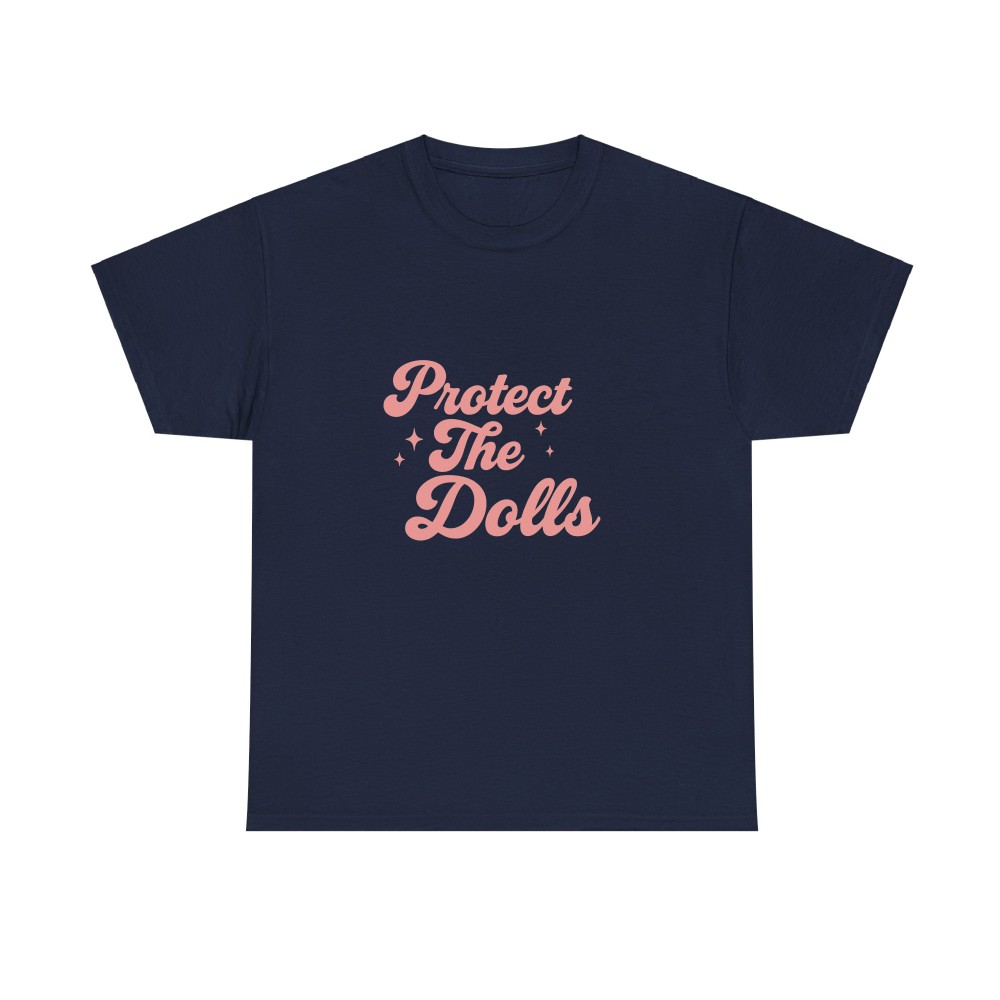 Protect The Dolls Tee – Cute Retro Font Shirt for Girls – Soft Aesthetic Feminist Top