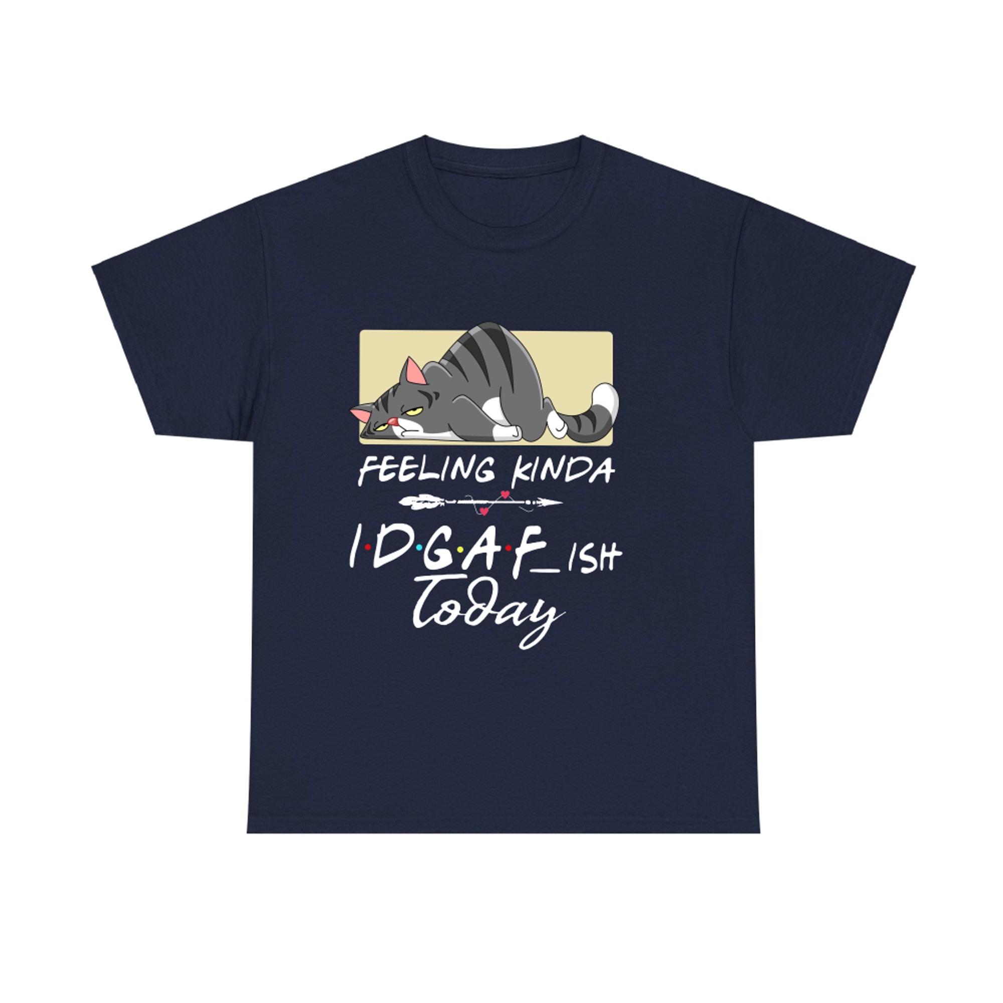 Feeling Kinda IDGAF Today Funny Crazy cat T-shirt