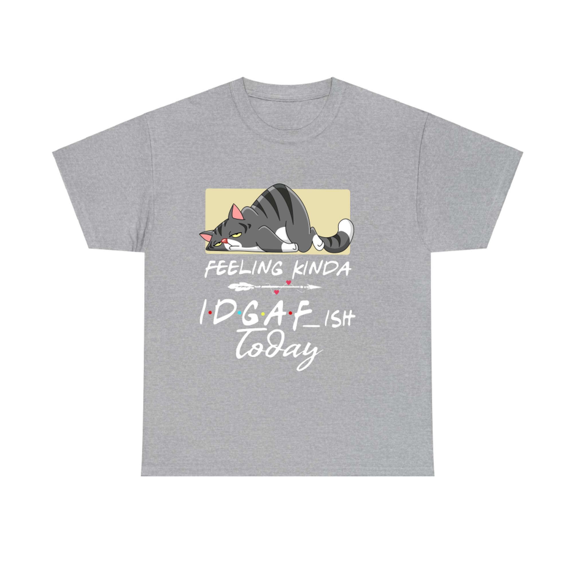 Feeling Kinda IDGAF Today Funny Crazy cat T-shirt