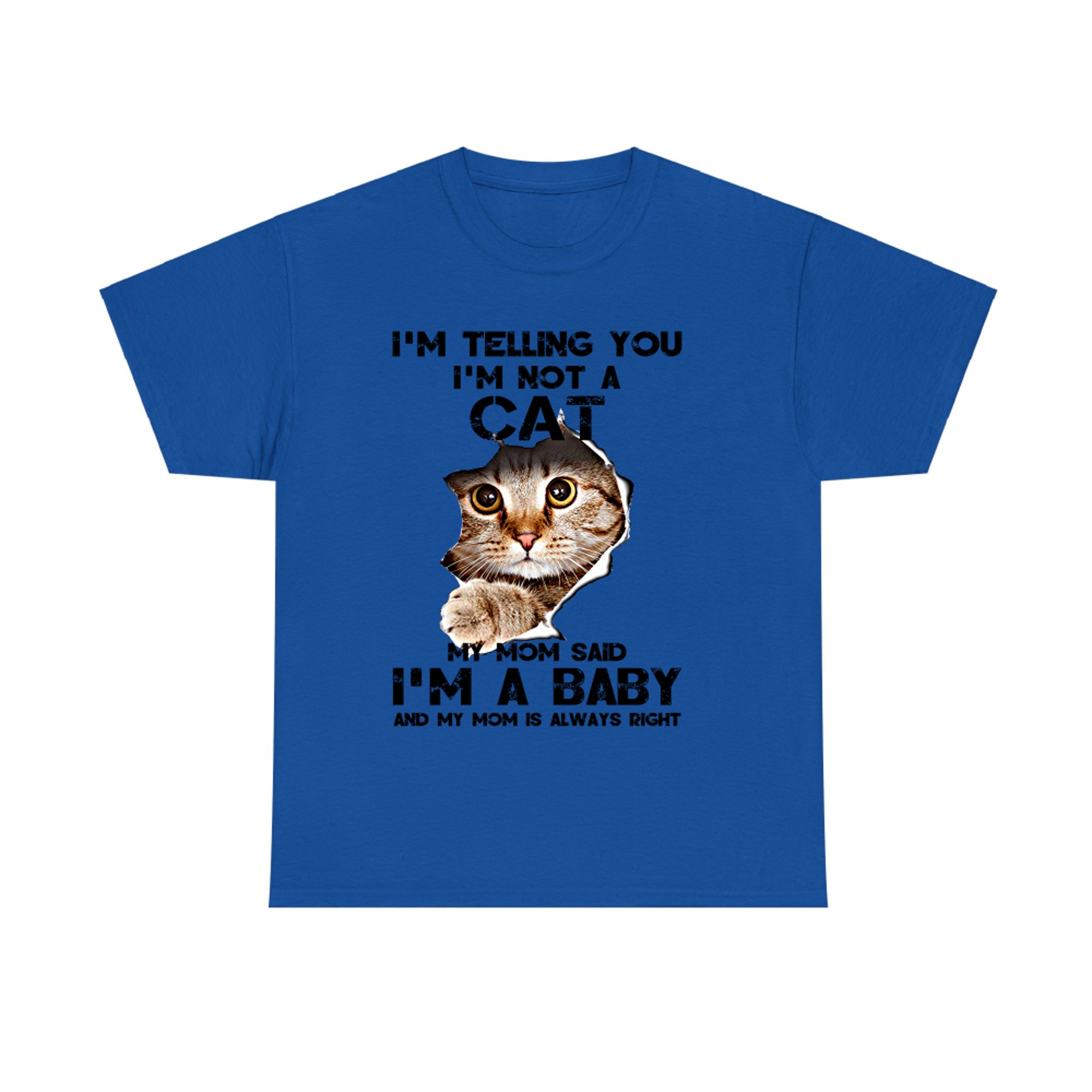 I'm Telling You I'm Not A Cat T-shirt