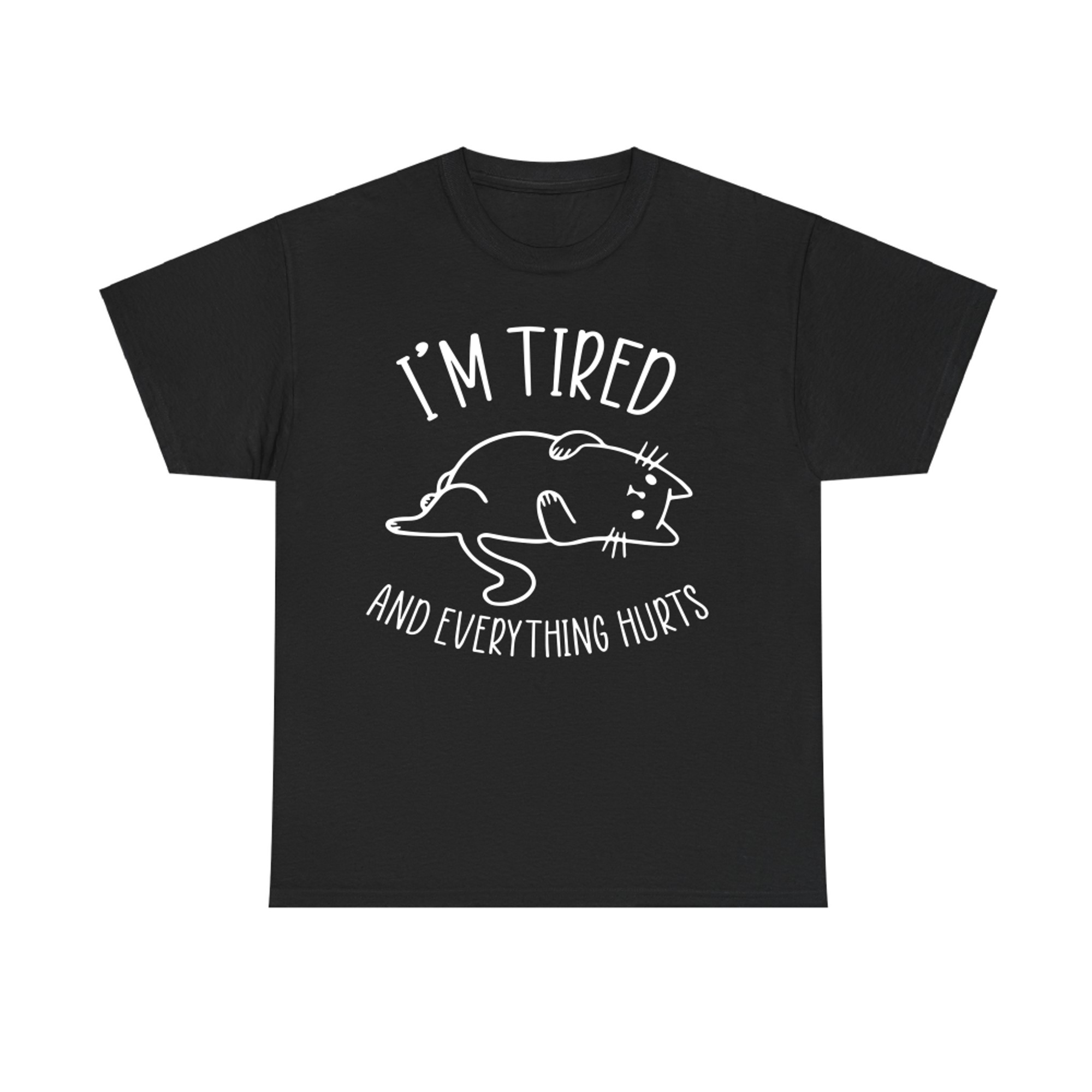 I'm Tired and Everything Hurts Funny Lazy Chonk Cat T-shirt