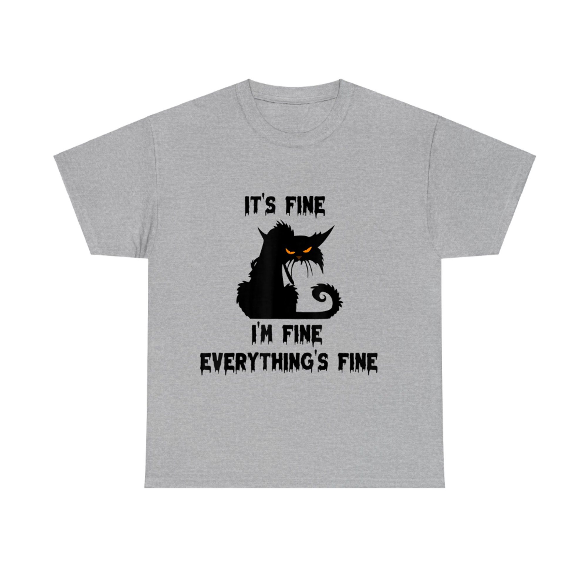 It's Fine I'm Fine Everything is Fine Funny cat T-shirt