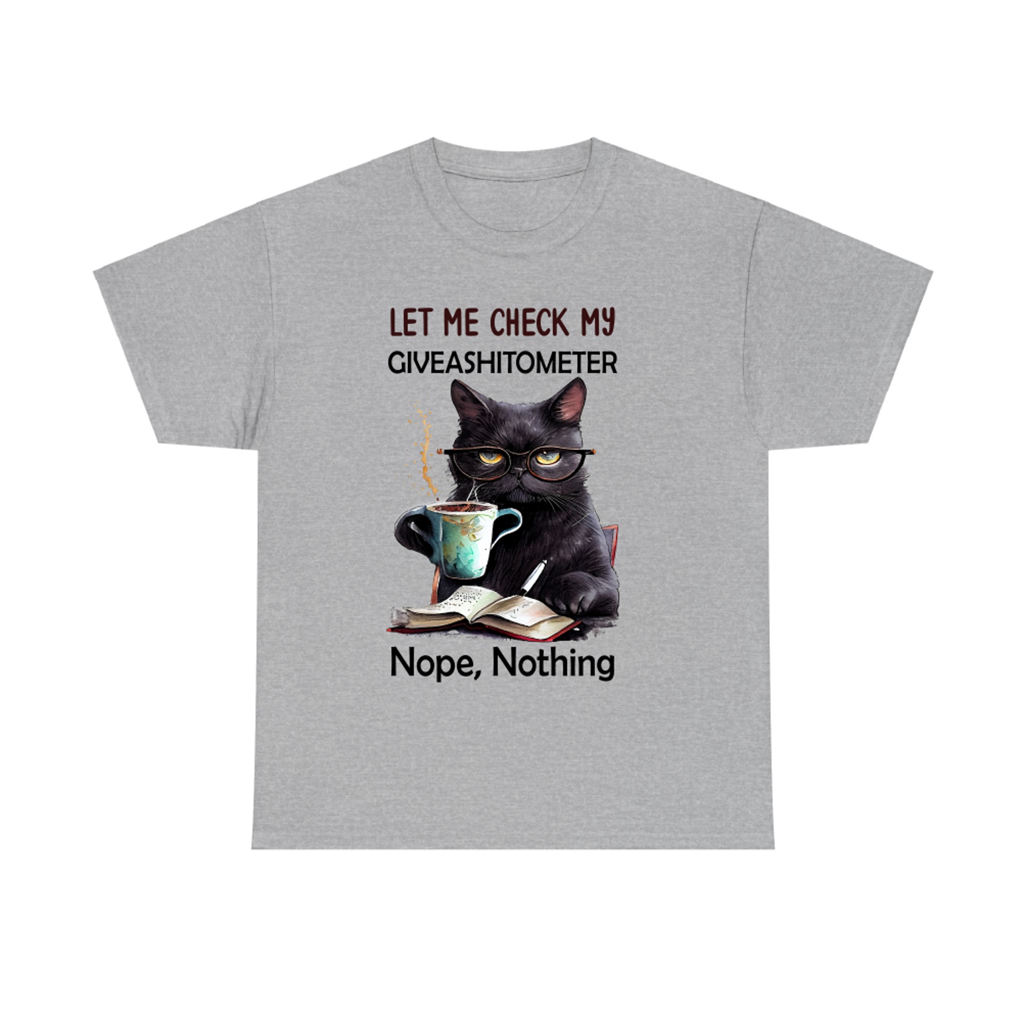 Let Me Check My Giveashitometer Nope Nothing Cat T-shirt