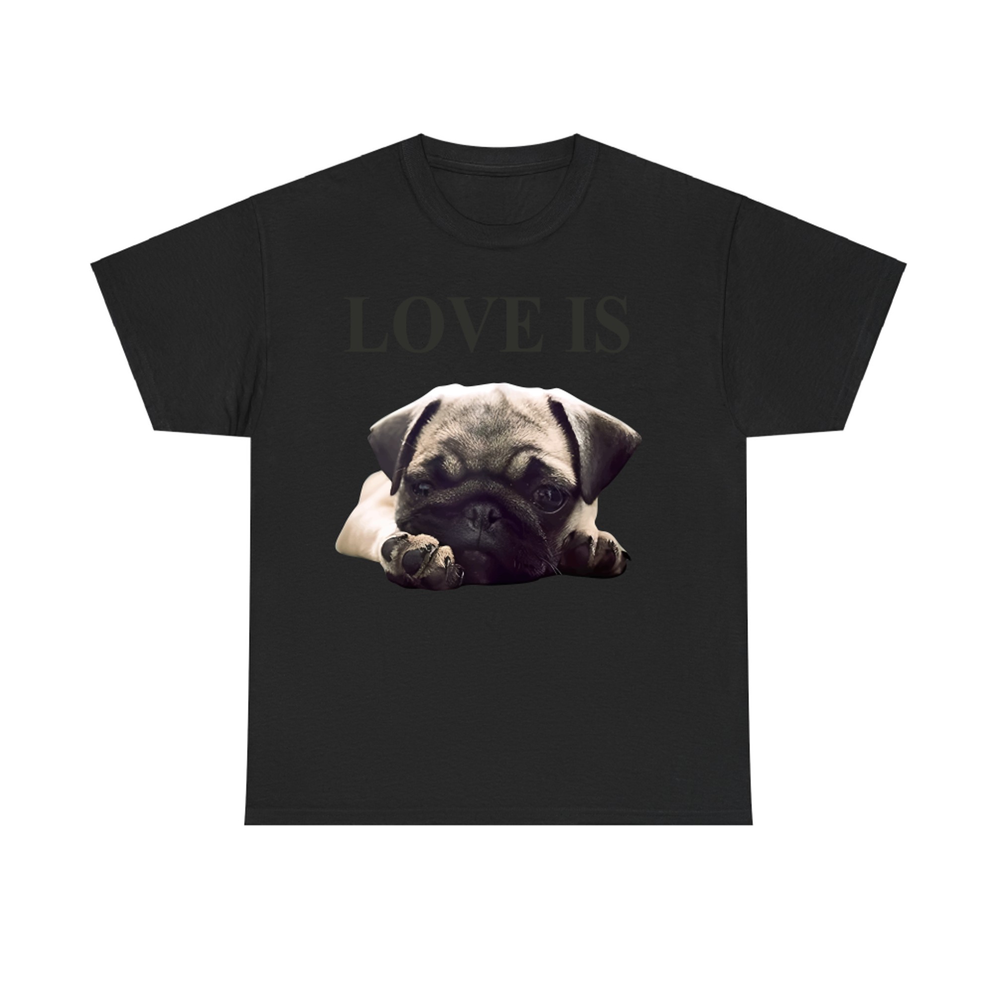 Mothers Day Pug Women Men Pug Mom Life Tee Love is Dog T-shirt