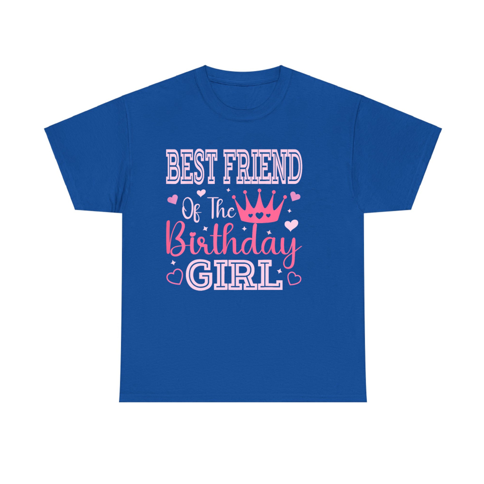 Best Friend Of The Birthday Girl Crown Cute Pink T-Shirt