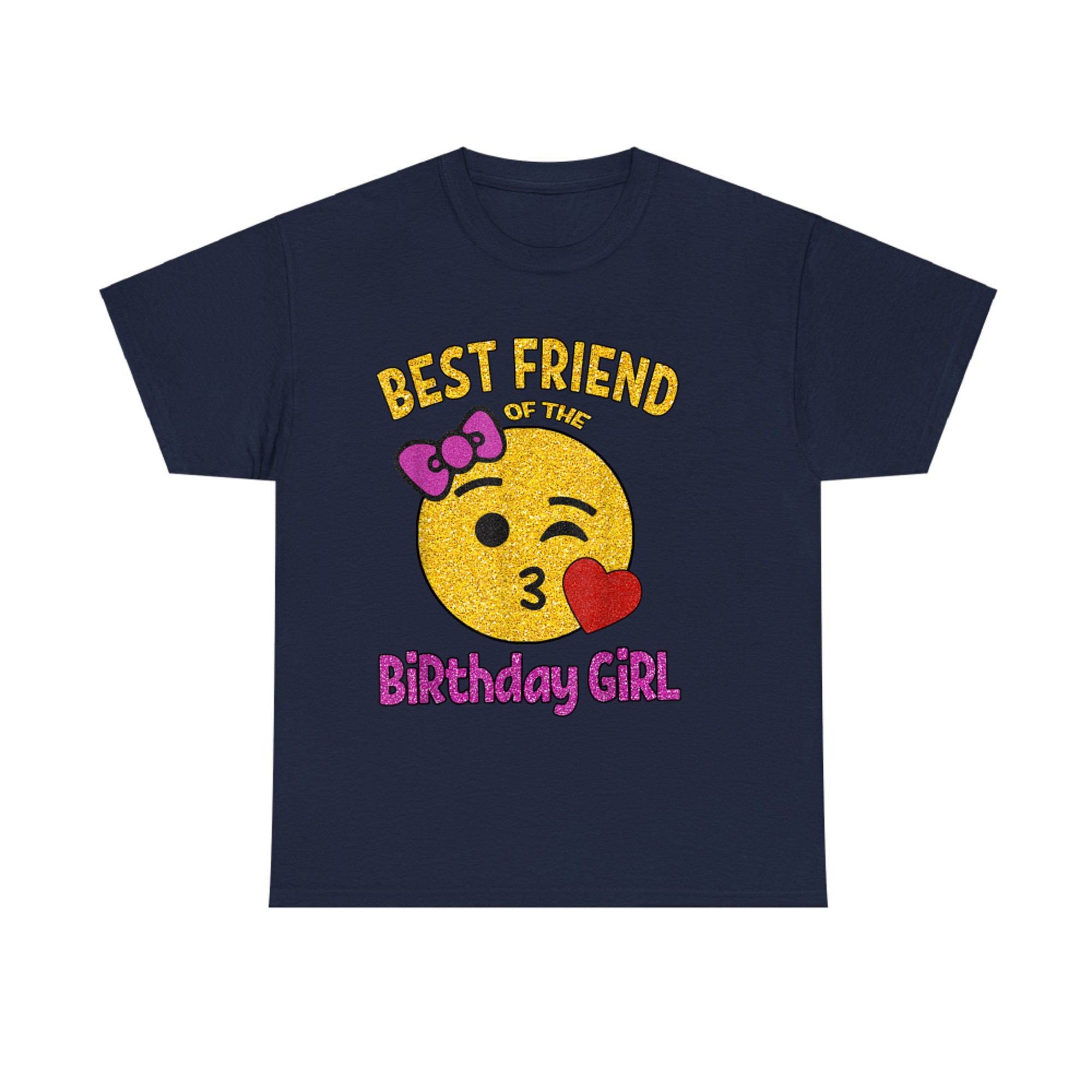 Best Friend Of The Birthday Girl Cute Emoji Birthday Party T-Shirt