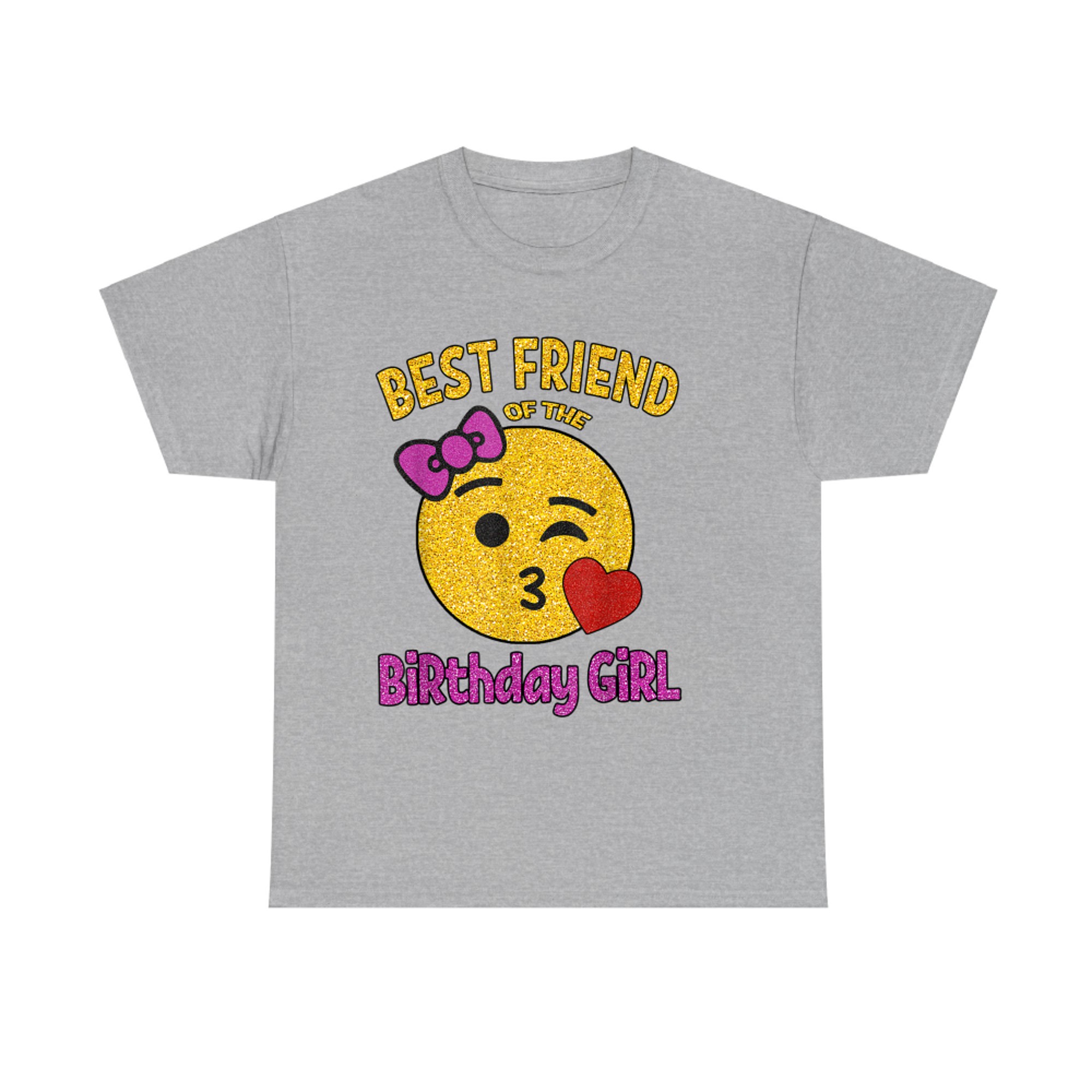 Best Friend Of The Birthday Girl Cute Emoji Birthday Party T-Shirt