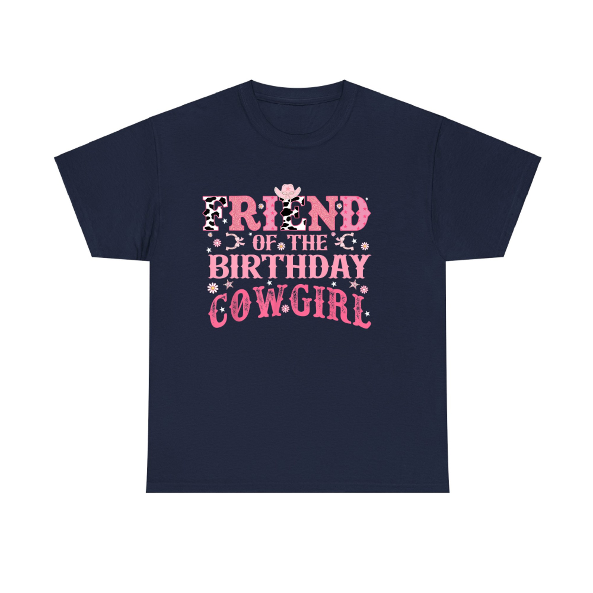 Friend Of The Birthday Cow Girl Rodeo Cowgirl Birthday T-Shirt
