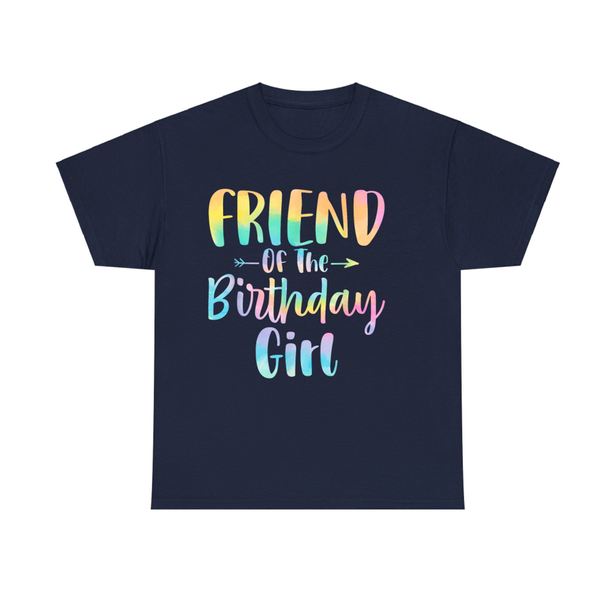Friend Of The Birthday Girl Tie Dye Birthday Party T-Shirt