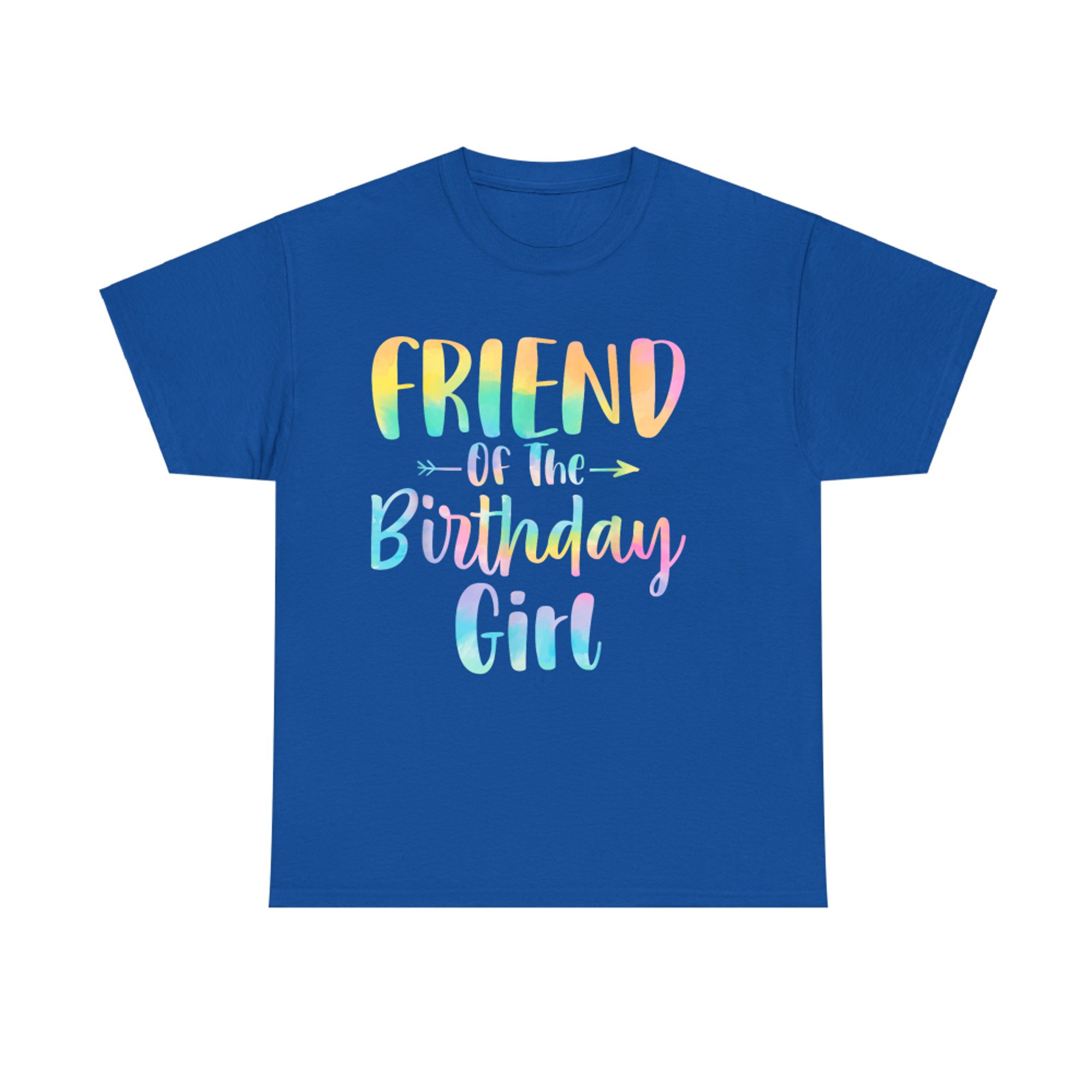Friend Of The Birthday Girl Tie Dye Birthday Party T-Shirt