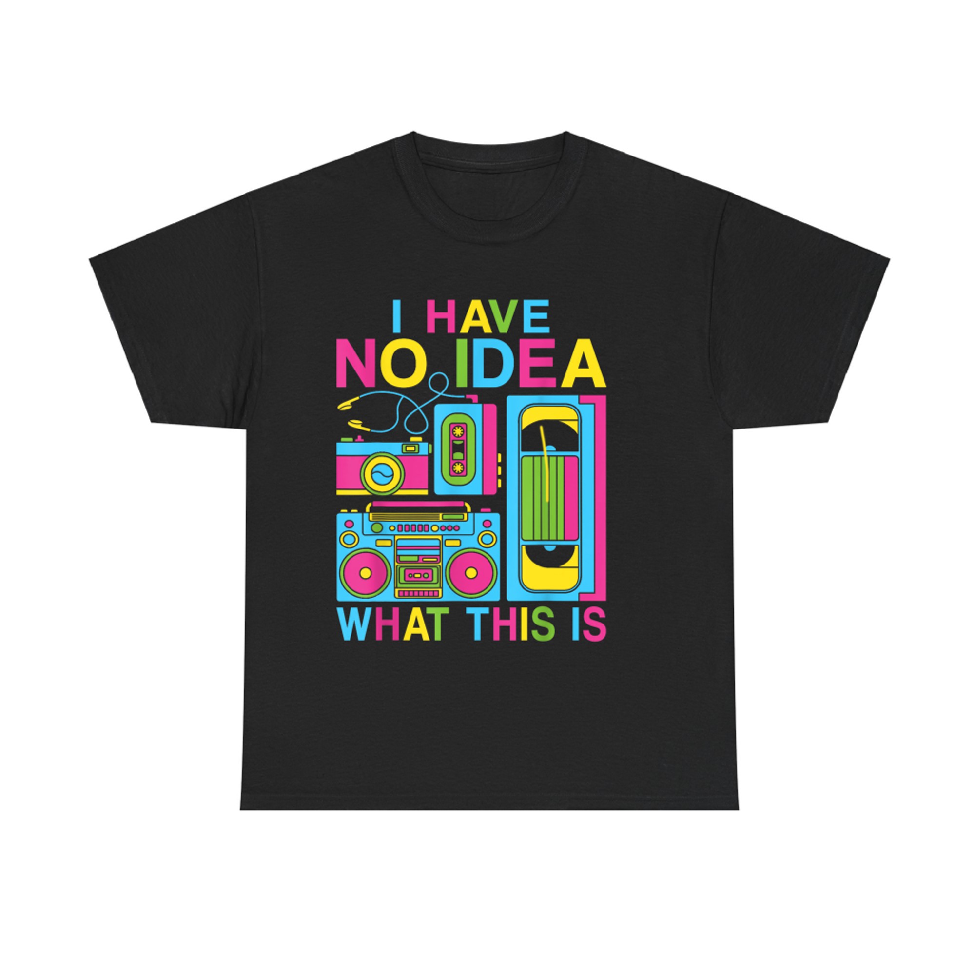 I Have No Idea What This Is Funny 80s 90s Retro Tech Design T-Shirt