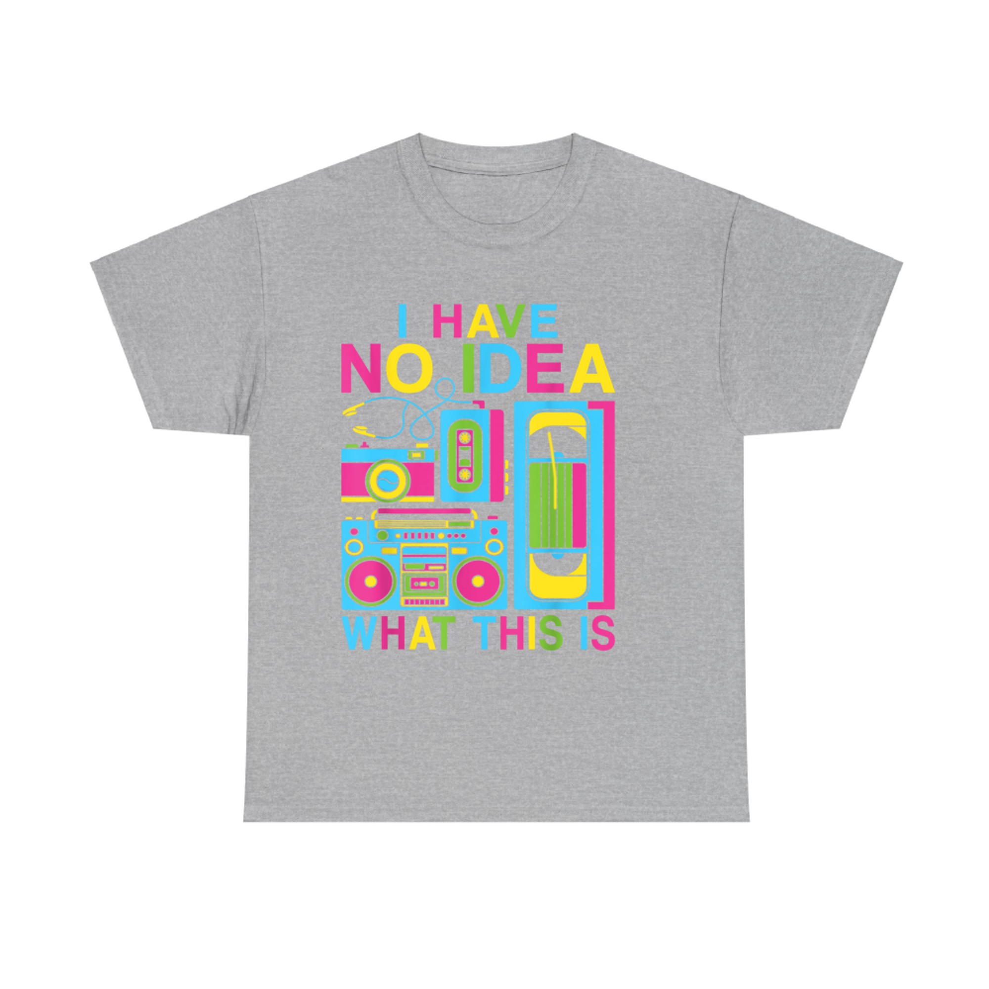 I Have No Idea What This Is Funny 80s 90s Retro Tech Design T-Shirt