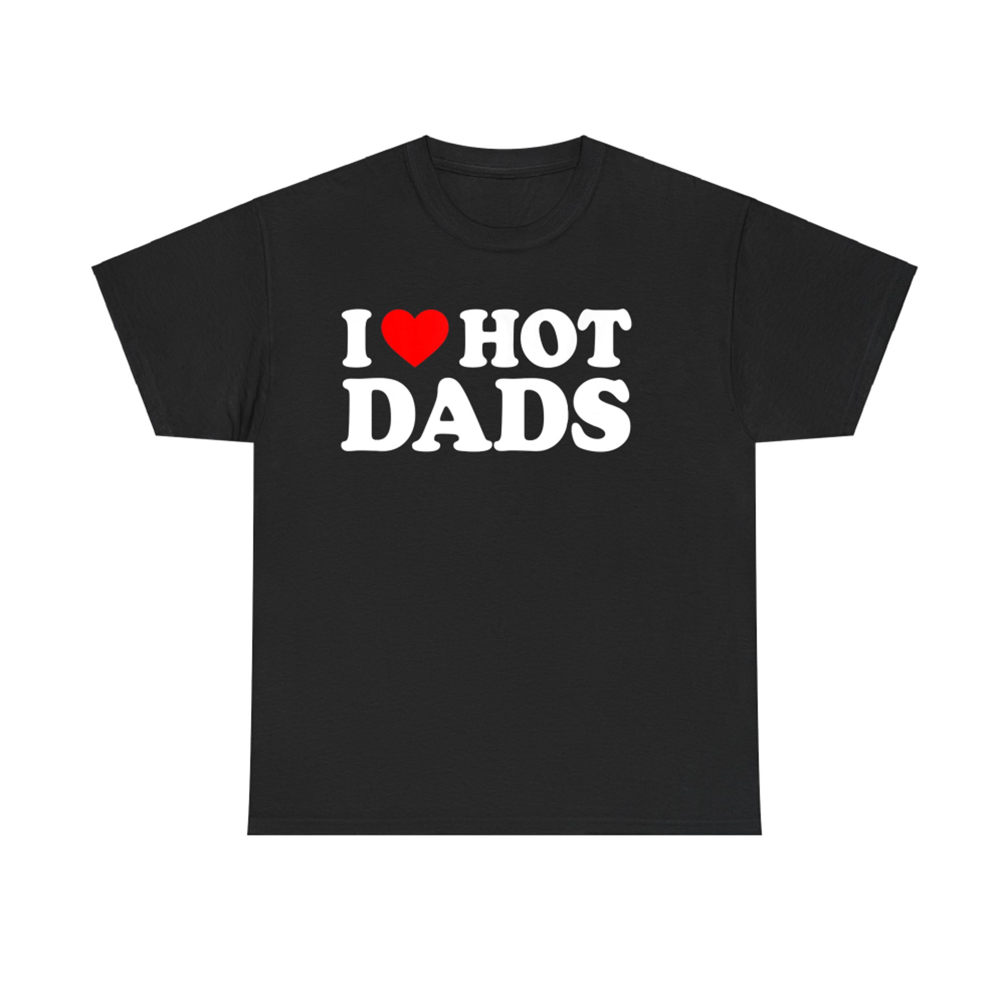 I Love Hot Dads Funny Red Heart Hot Dad Retro Vintage Style T-Shirt