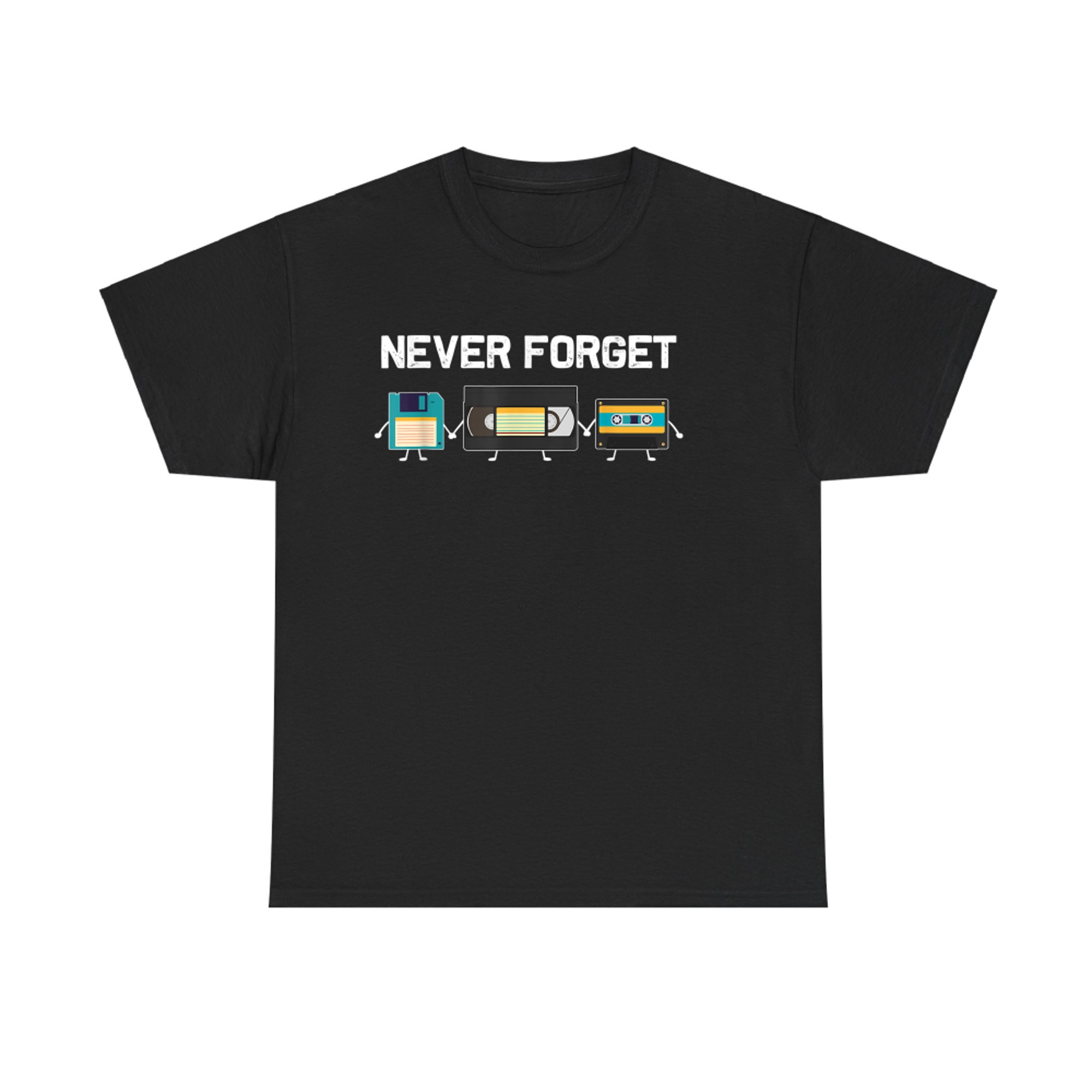 Never Forget VHS Tape Cassette Floppy Disk Retro 80s 90s Gift T-Shirt