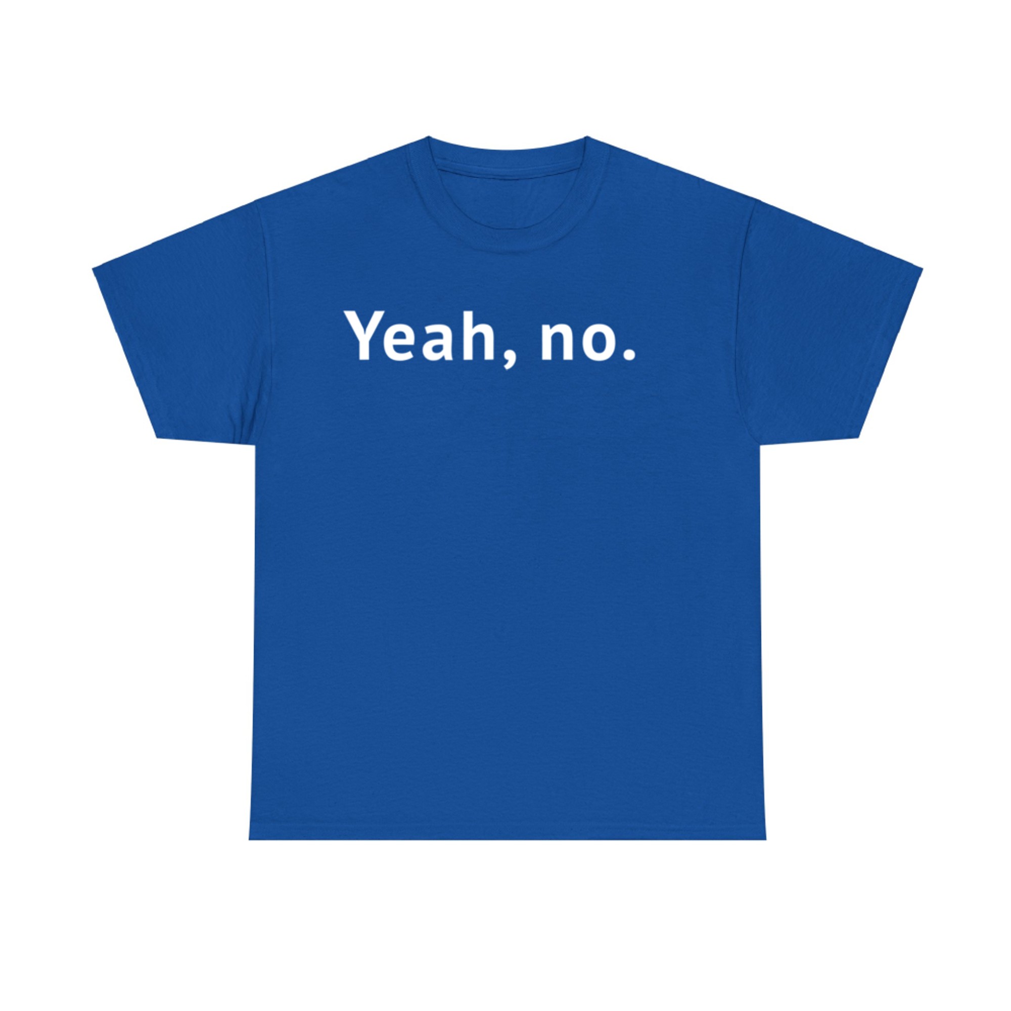 Yeah No Minimalist Sarcastic Quote Funny Deadpan Expression Design T-Shirt