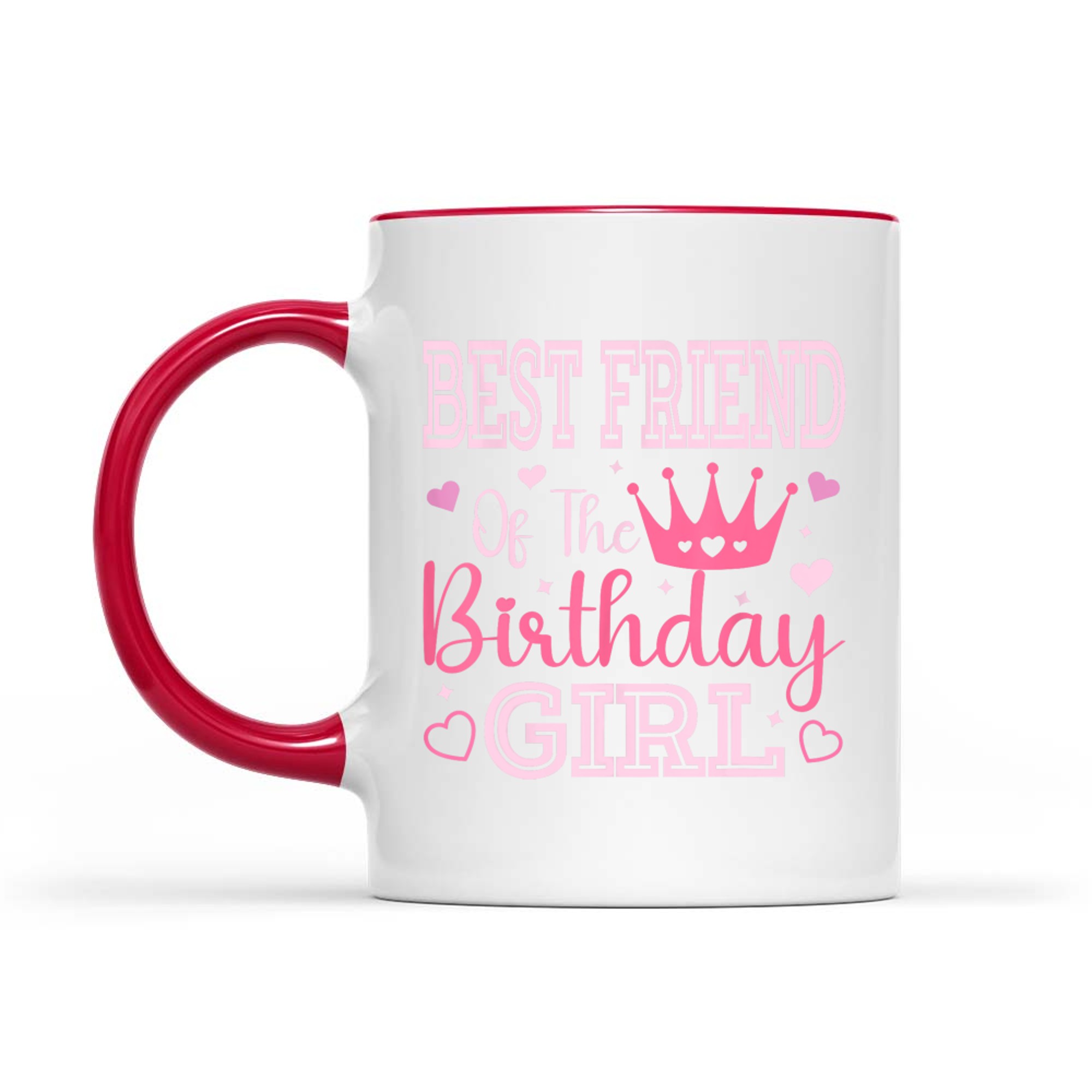Best Friend Of The Birthday Girl Crown Cute Pink Matching Family Mug