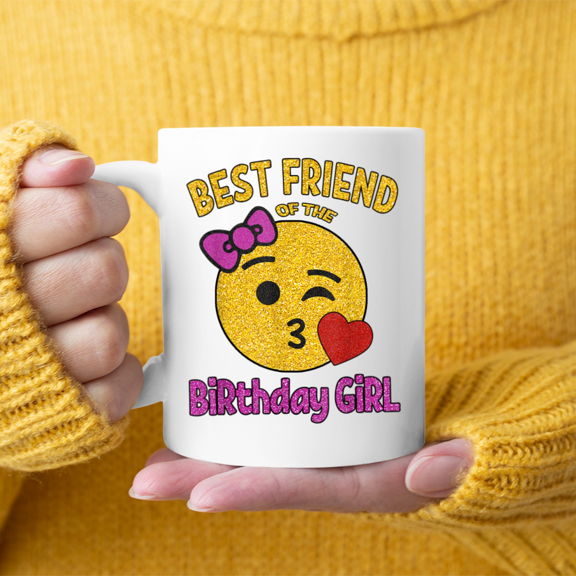 Best Friend of the Birthday Girl OMG It's My Birthday Friend Mug