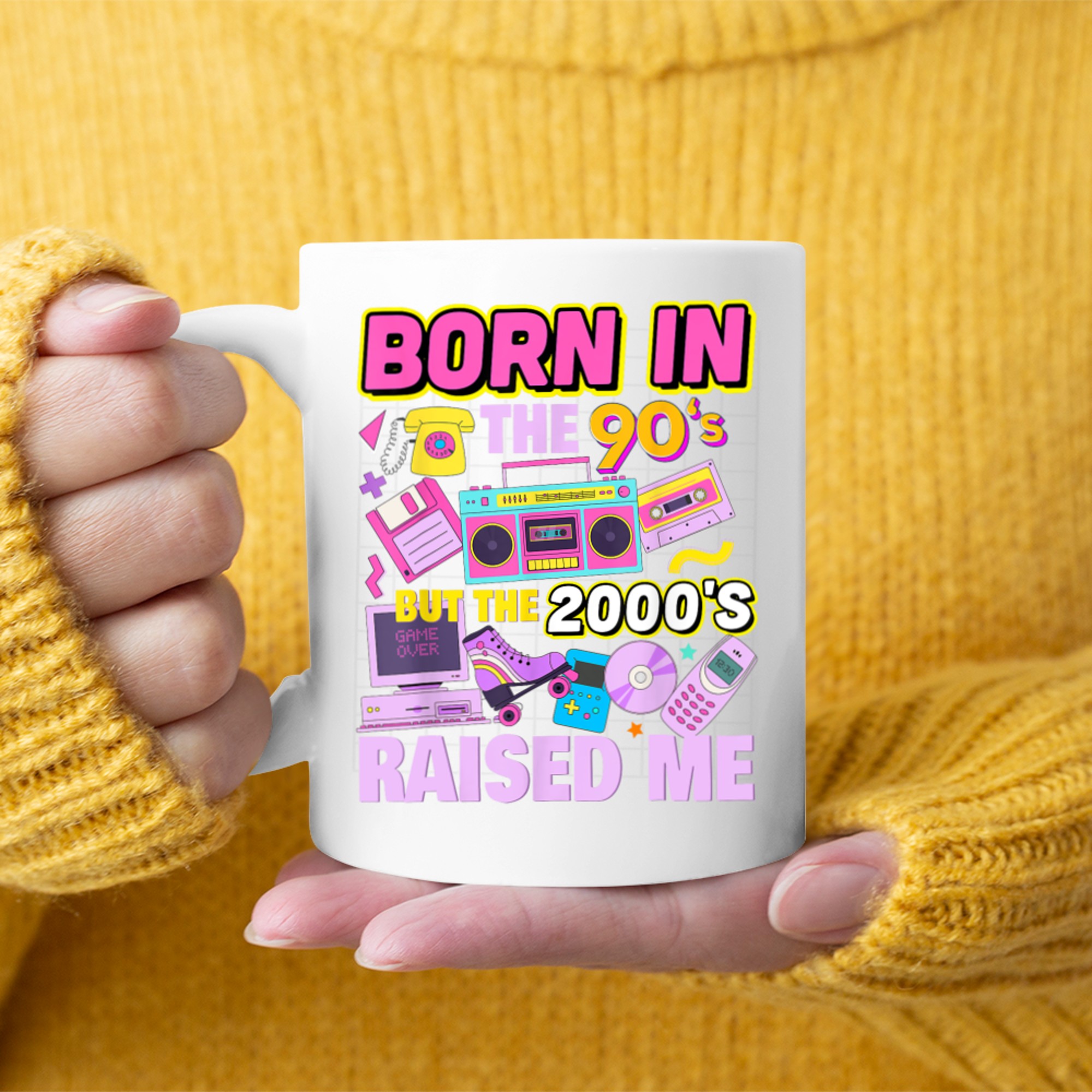 Born In The 90's But The 2000's Raised Me Vintage Retro 90s Mug