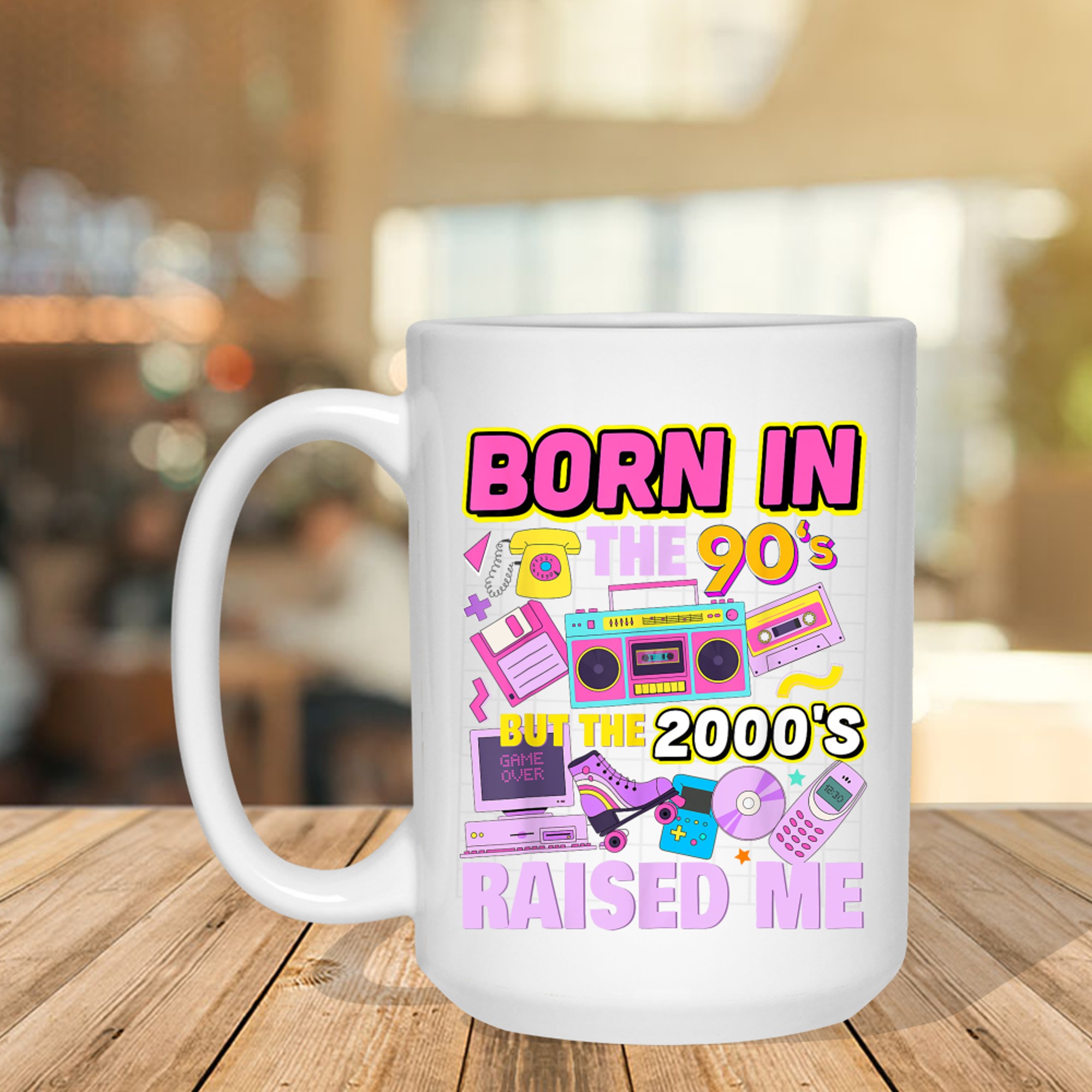Born In The 90's But The 2000's Raised Me Vintage Retro 90s Mug