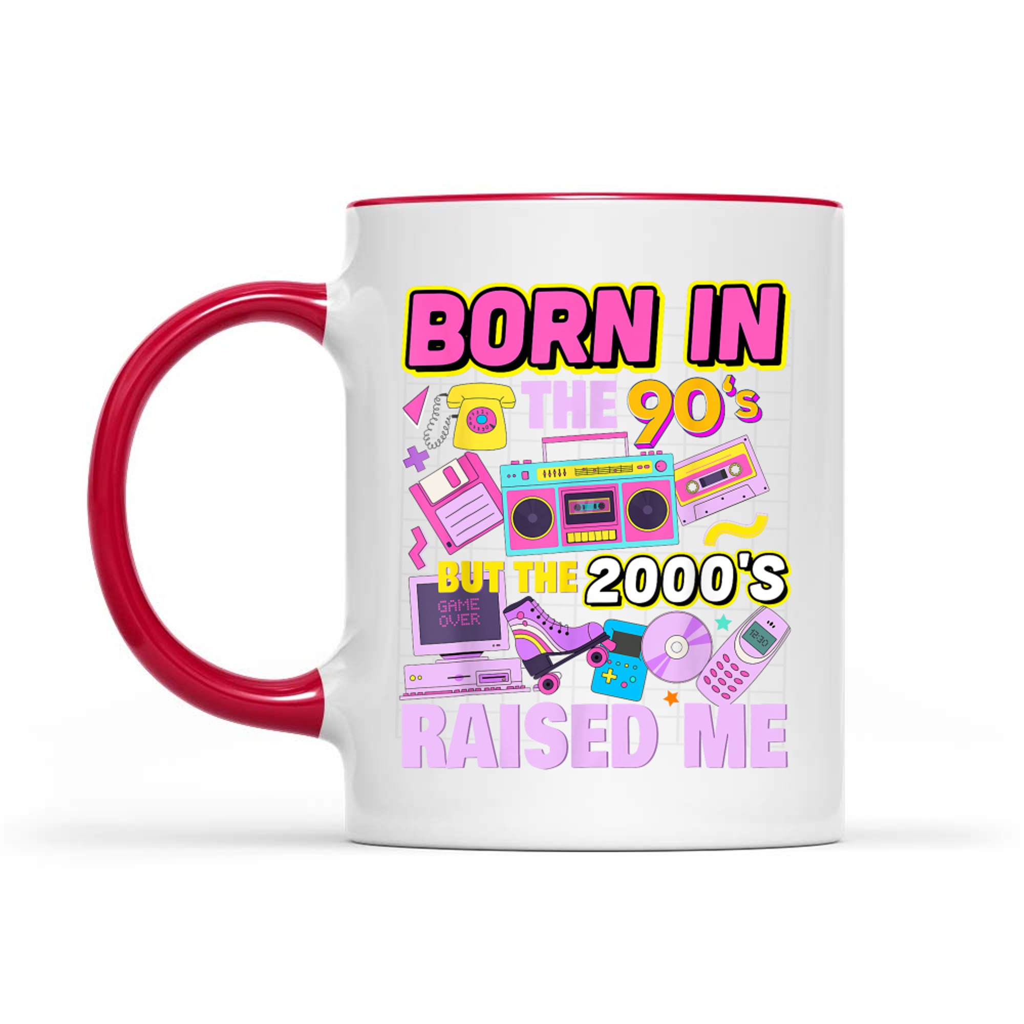 Born In The 90's But The 2000's Raised Me Vintage Retro 90s Mug