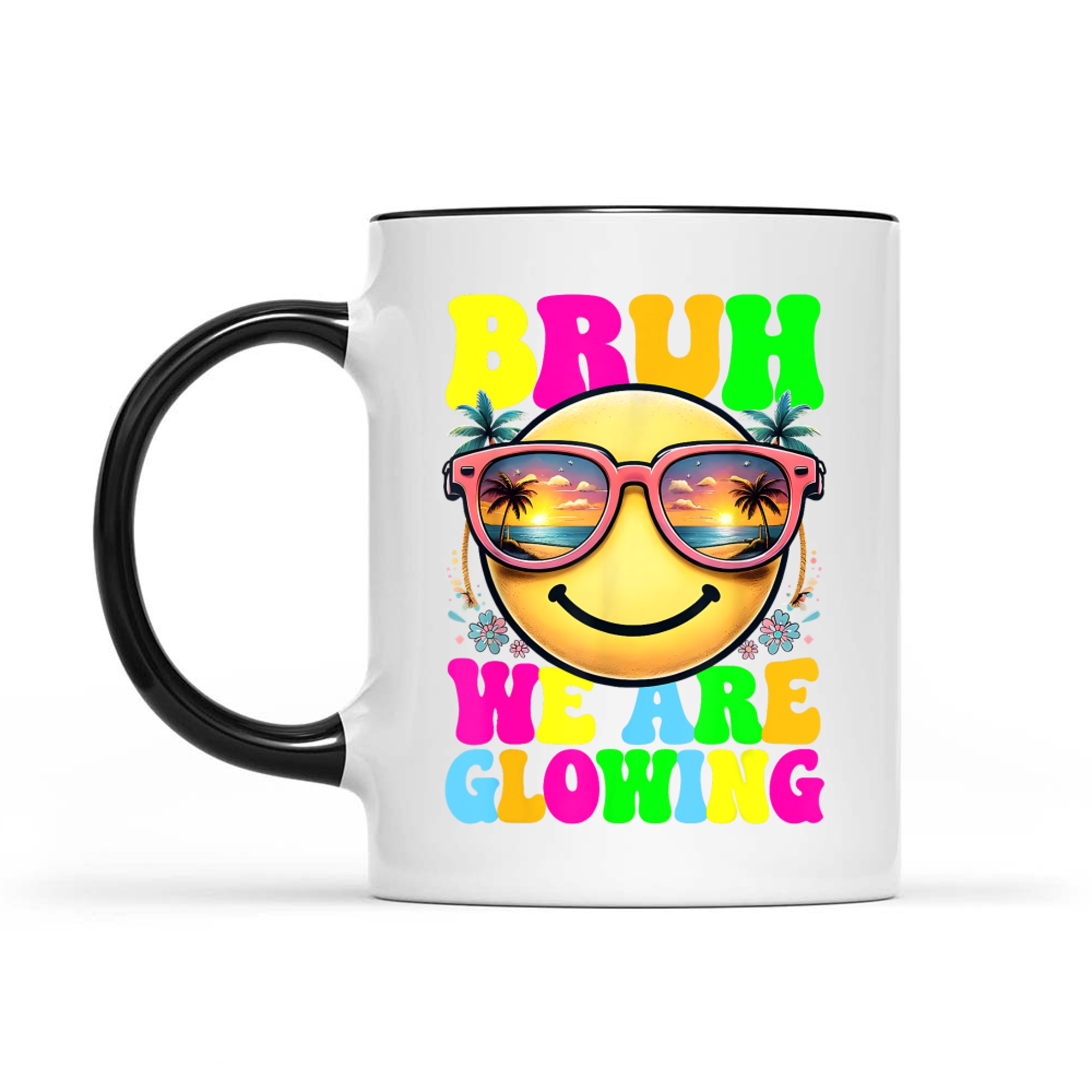 Bruh We Are Glowing In My Glowing Era Hello Summer Vacation Mug