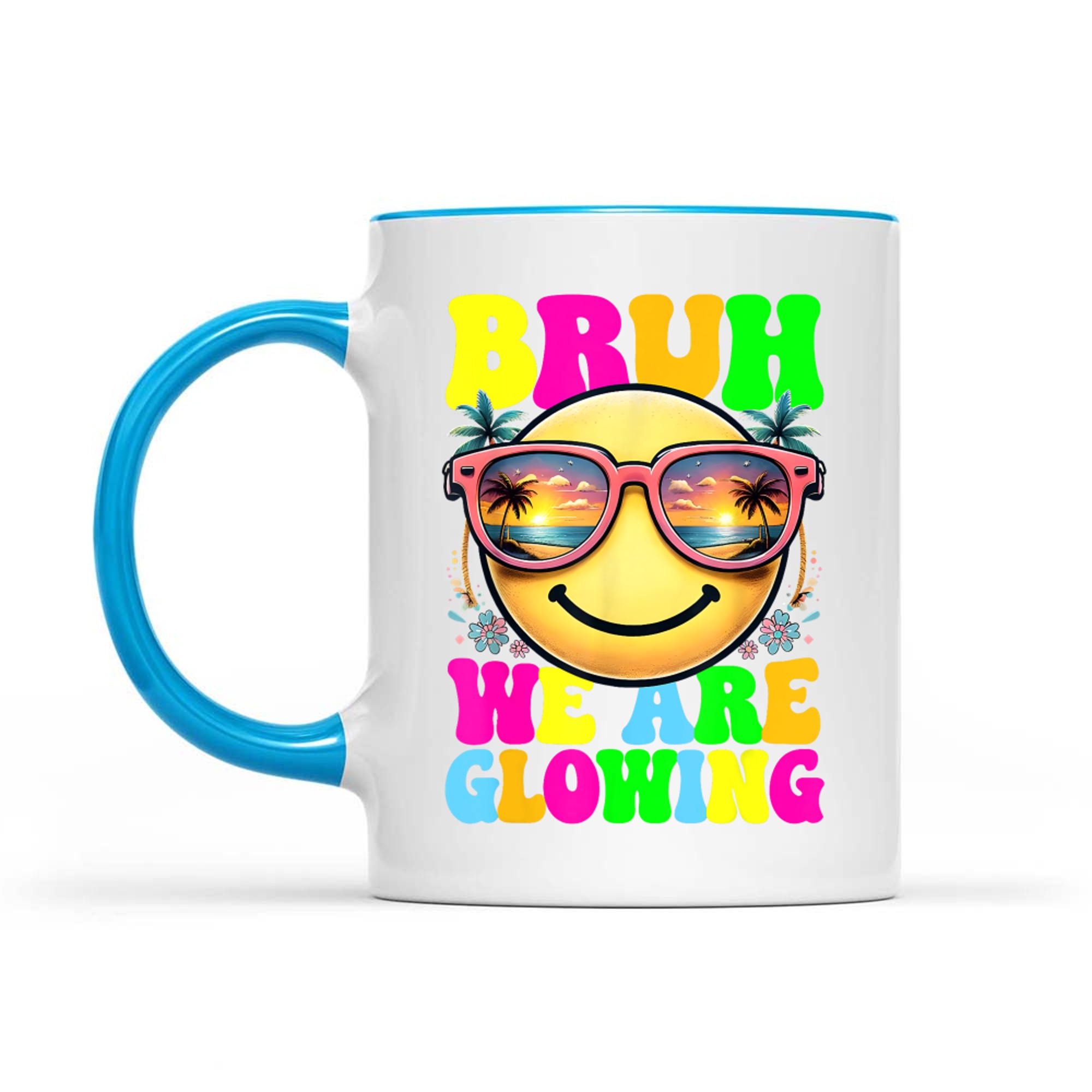 Bruh We Are Glowing In My Glowing Era Hello Summer Vacation Mug