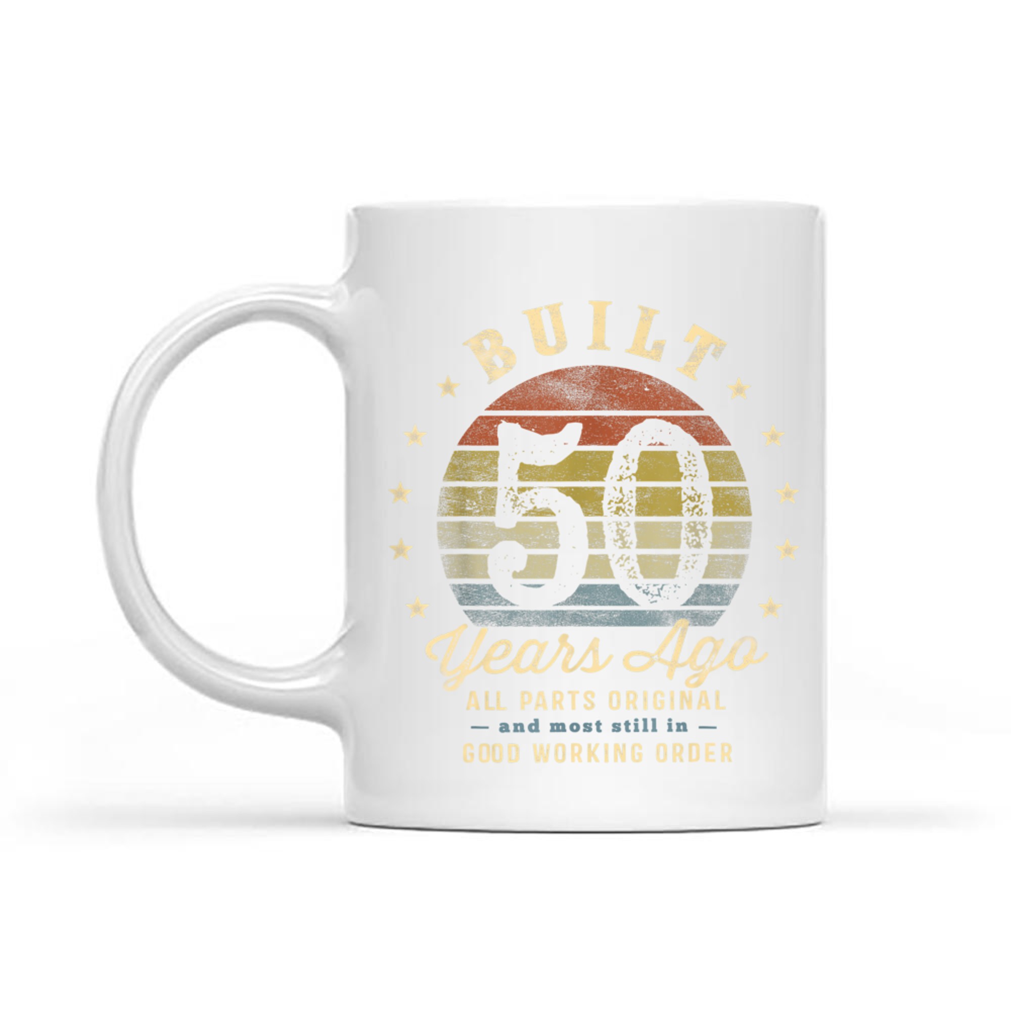 Built Years Ago All Parts Original Funny 50th Birthday Mug