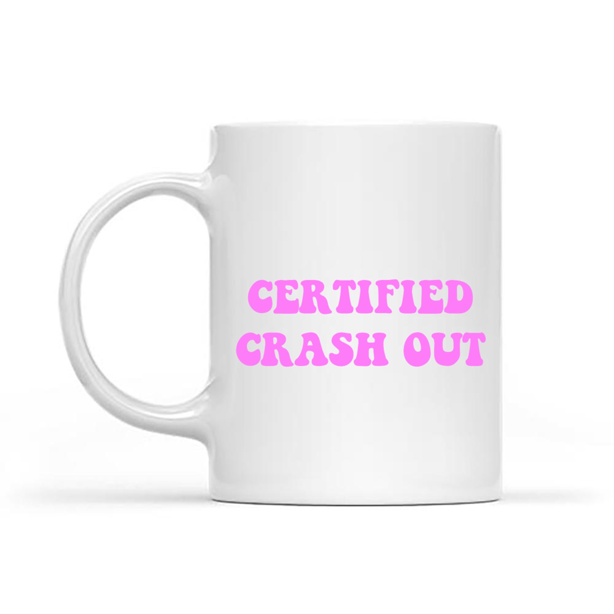 Certified Crash Out Funny Y2k Mug