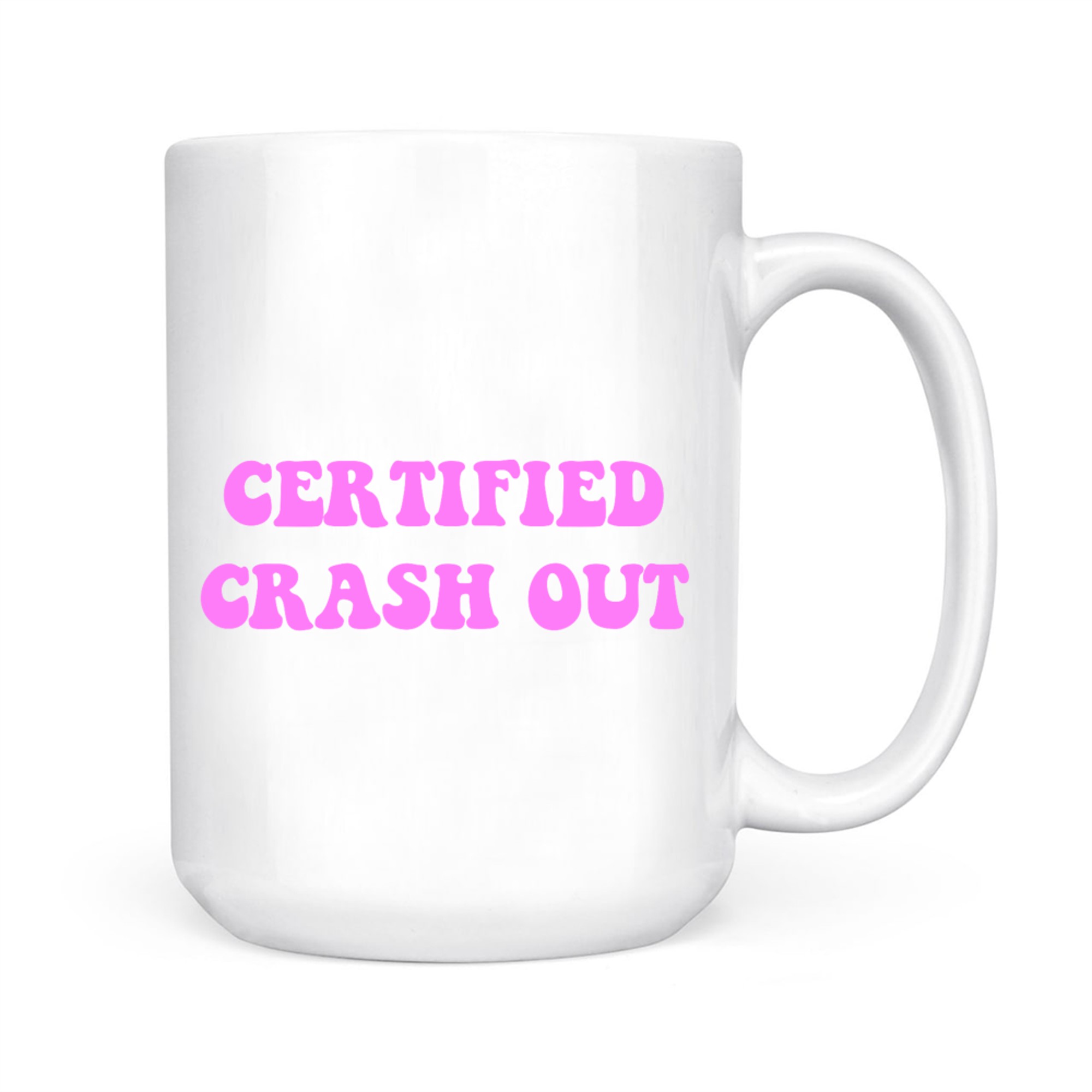Certified Crash Out Funny Y2k Mug