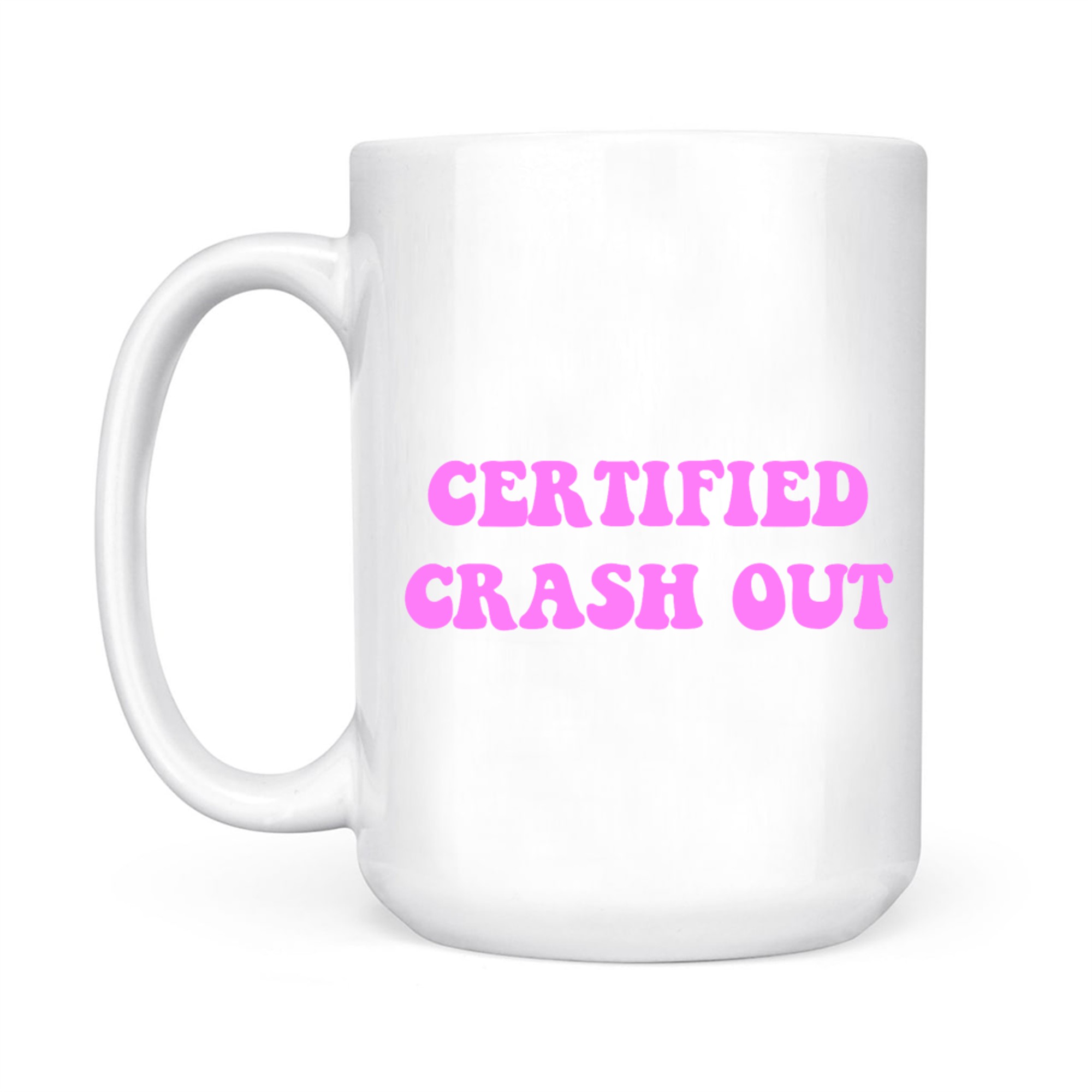 Certified Crash Out Funny Y2k Mug